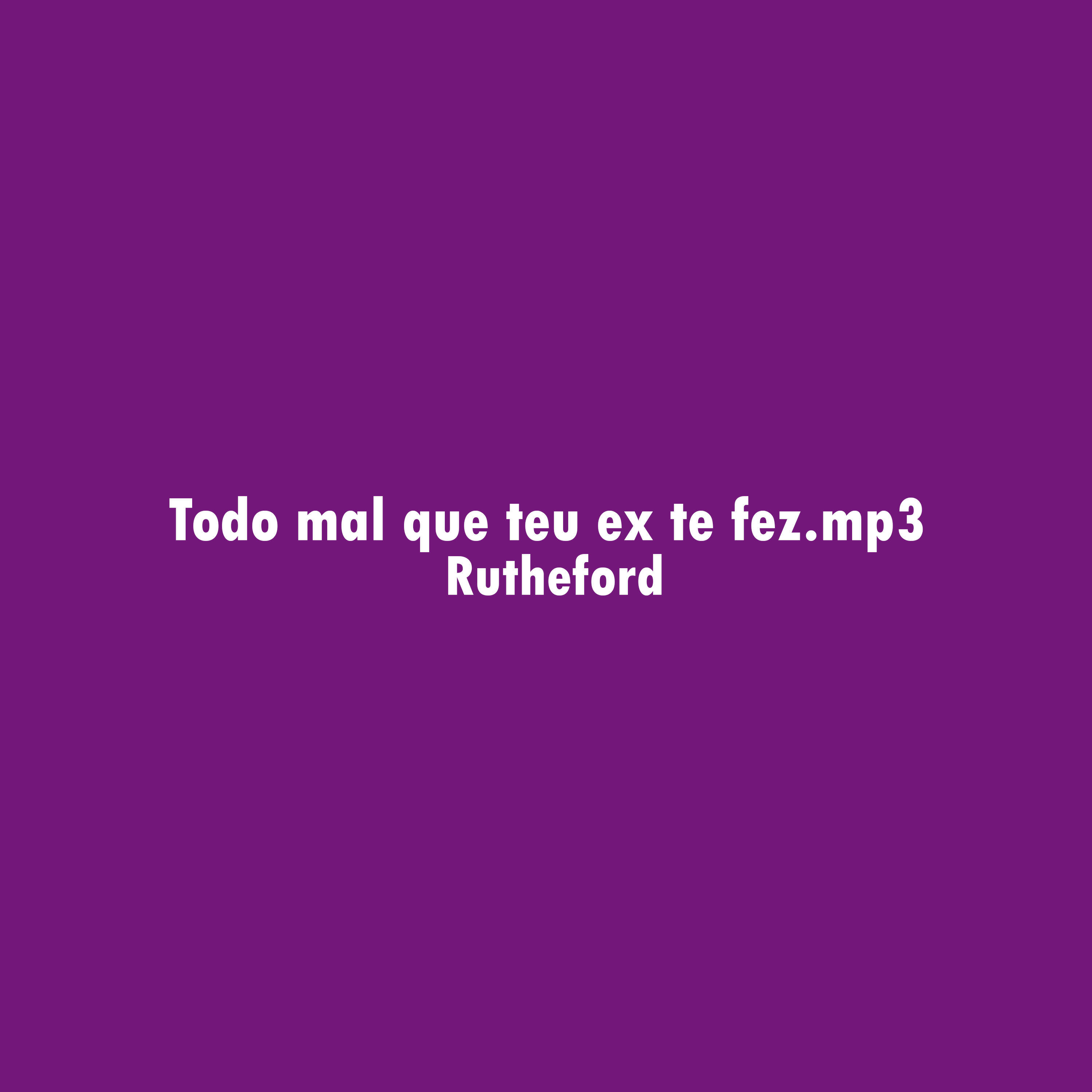 Релиз Todo Mal Que o Teu Ex Te Fez (Acoustic)