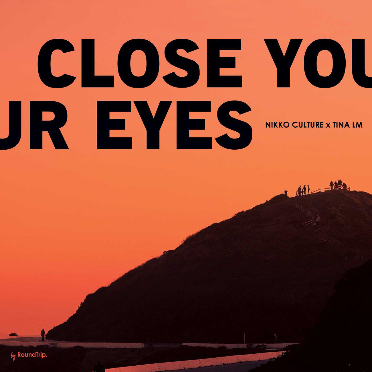 Релиз Close Your Eyes