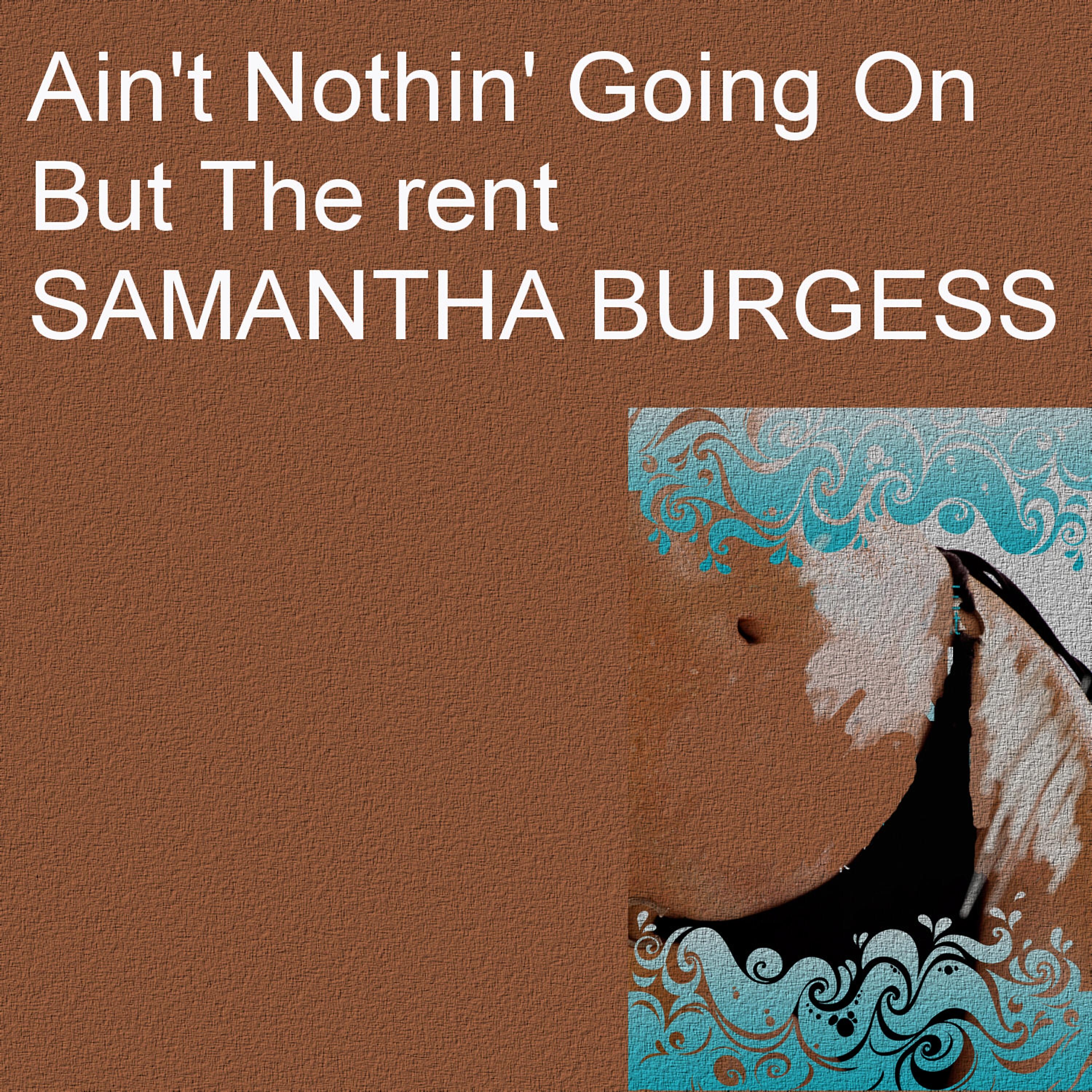 Релиз Ain't Nothin' Going On But The Rent