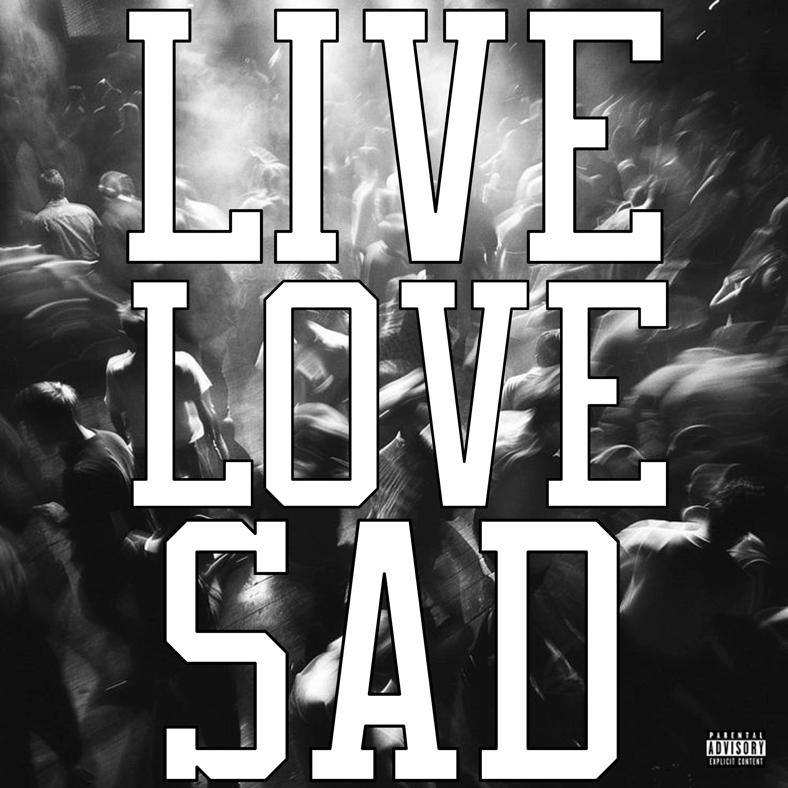 Релиз Live.Love.Sad