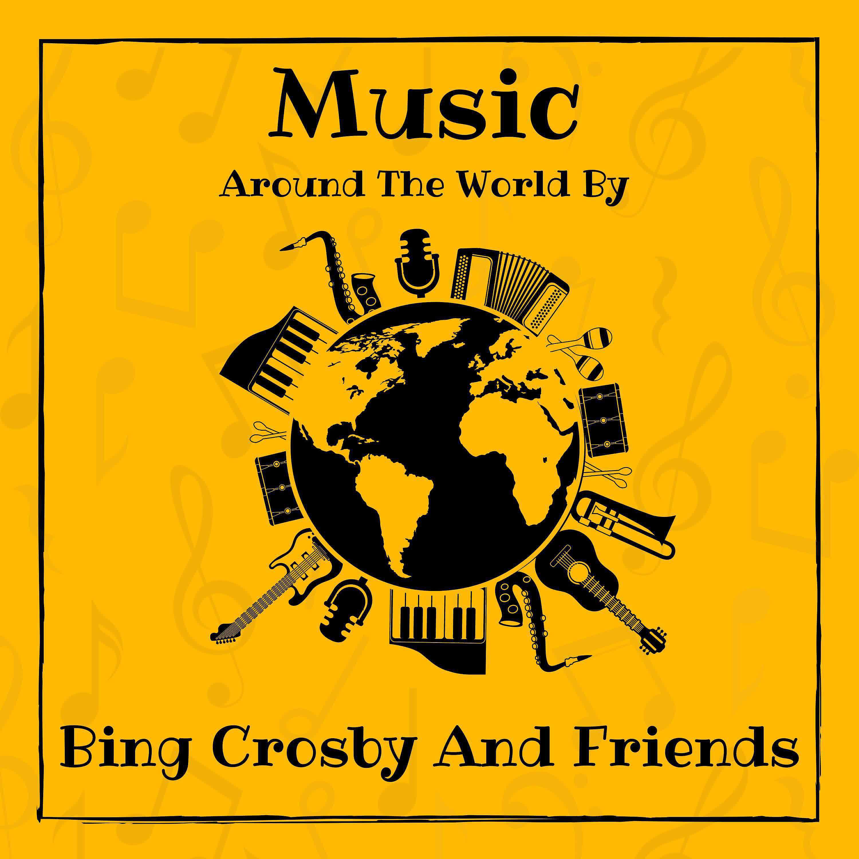 Bing Crosby and Friends