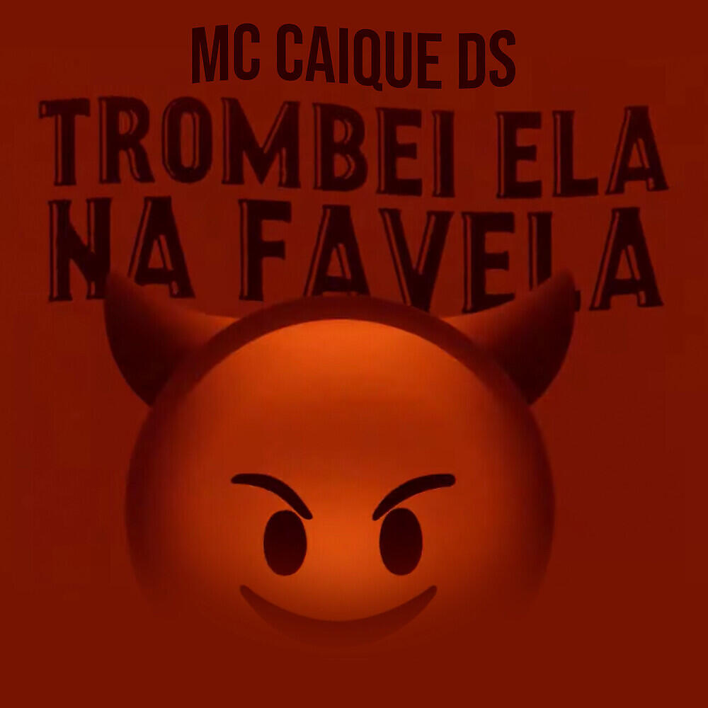 Релиз Trombei Ela Na Favela