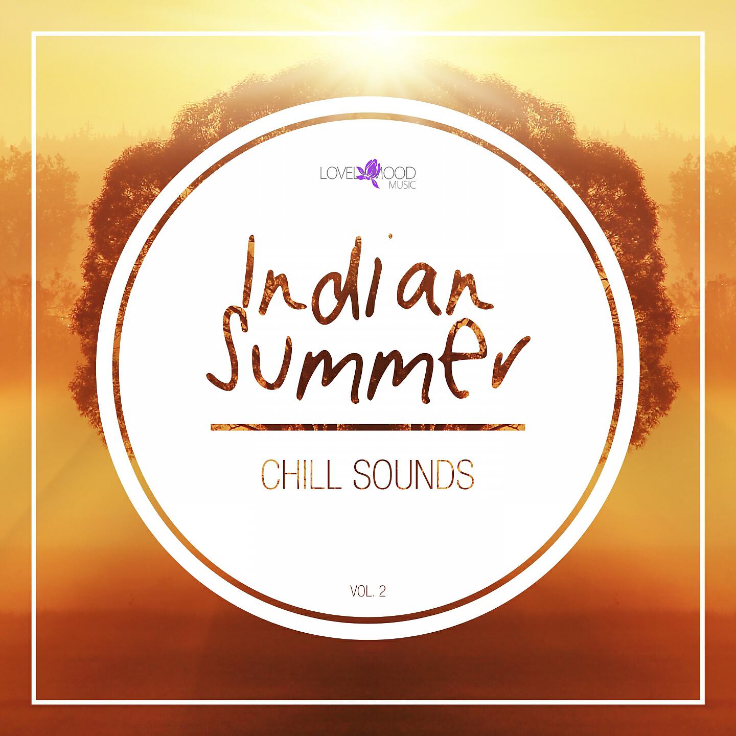 Релиз Indian Summer Chill Sounds, Vol. 2