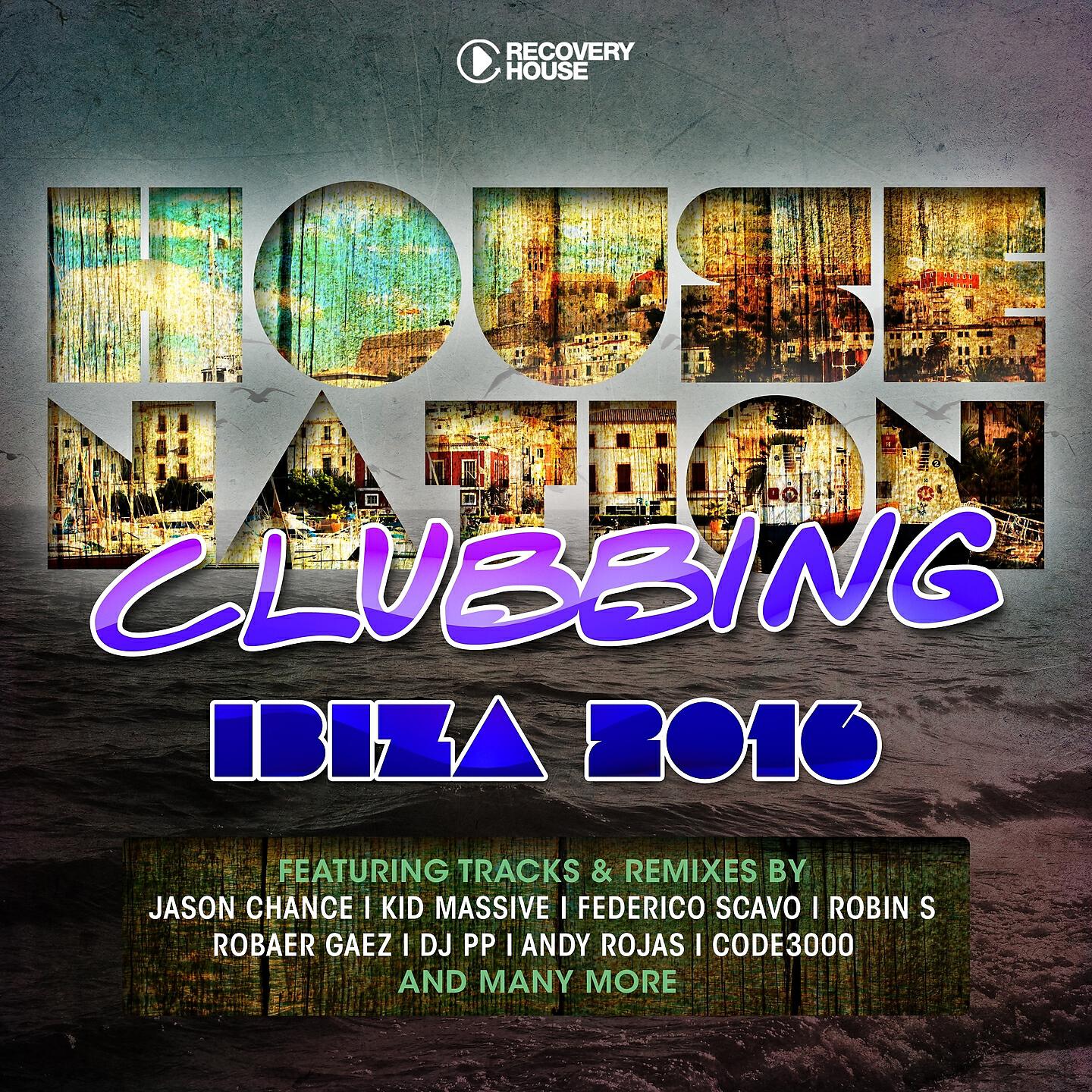 Релиз House Nation Clubbing - Ibiza 2016