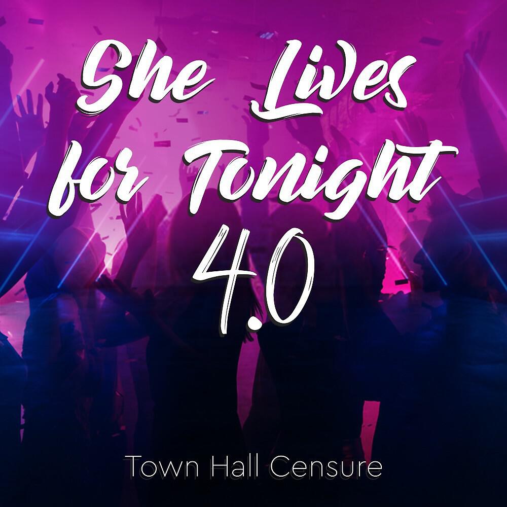 Релиз She Lives for Tonight 4.0