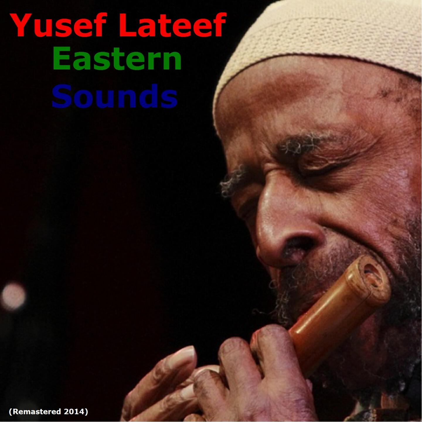 Релиз Eastern Sounds (Remastered 2014)