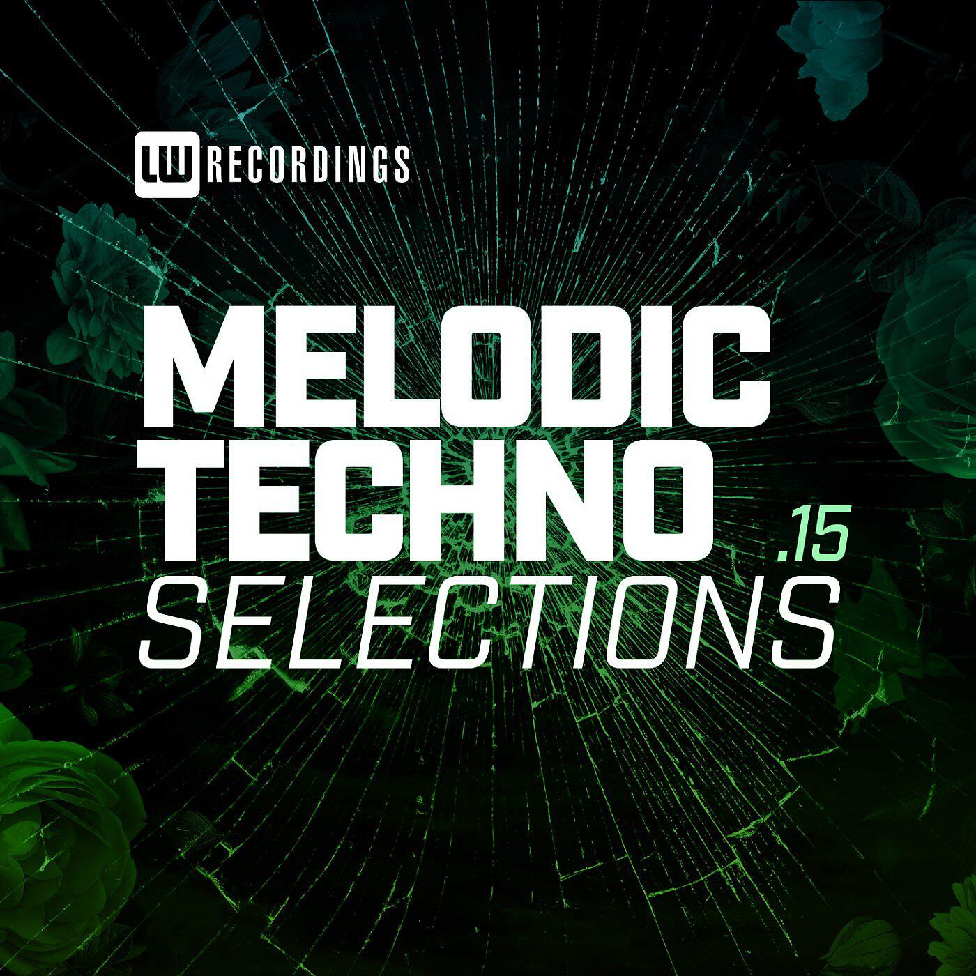 Релиз Melodic Techno Selections, Vol. 15