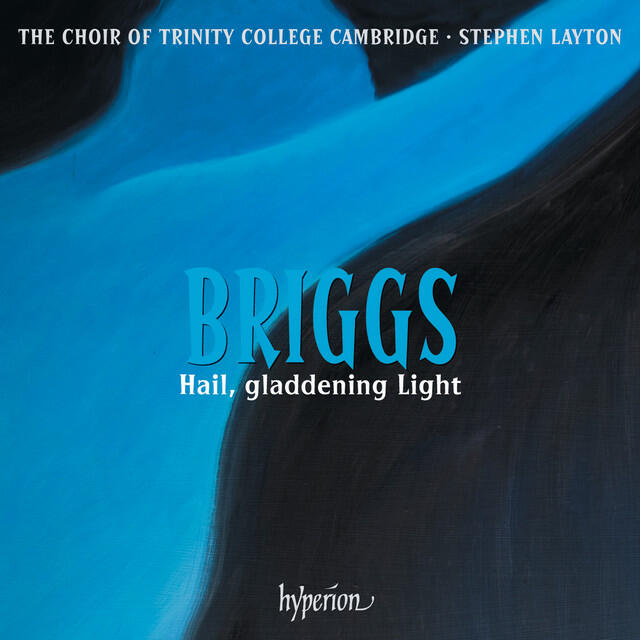 Релиз Briggs: Hail, gladdening Light & Other Works