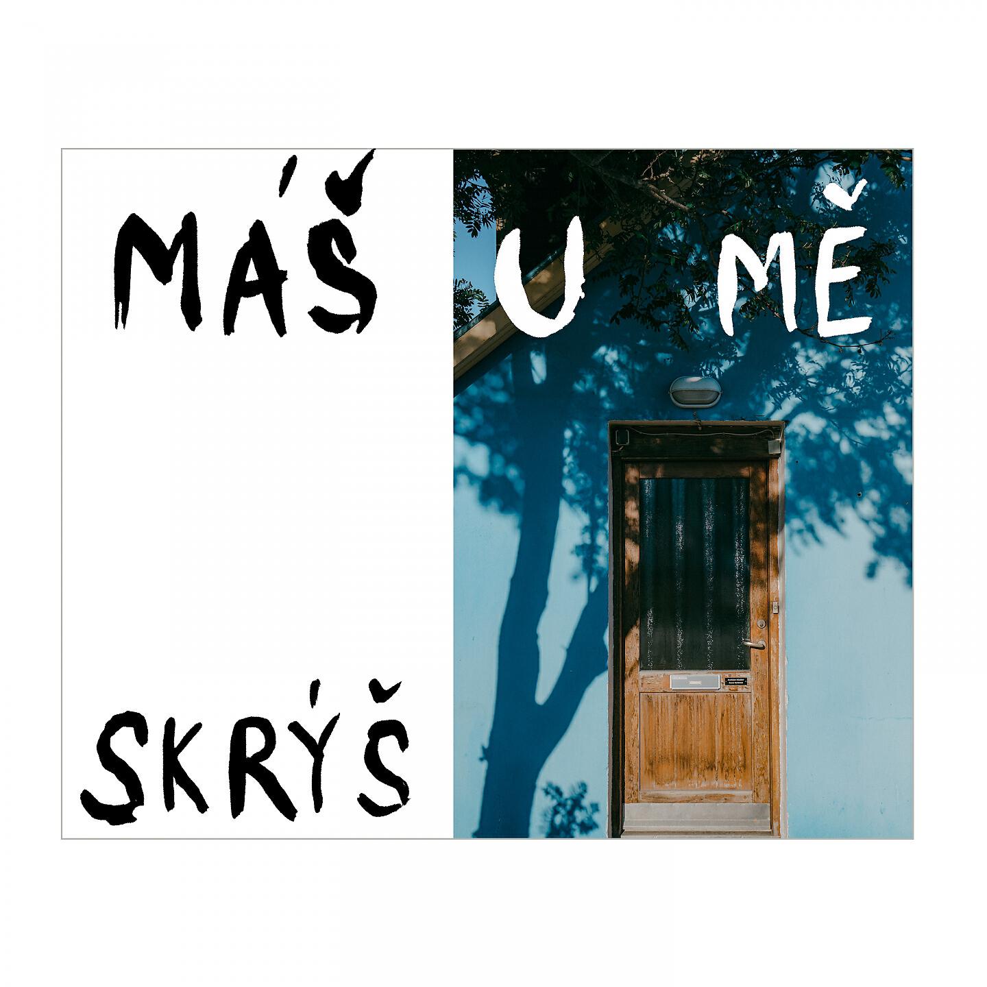 Релиз Máš u mě skrýš