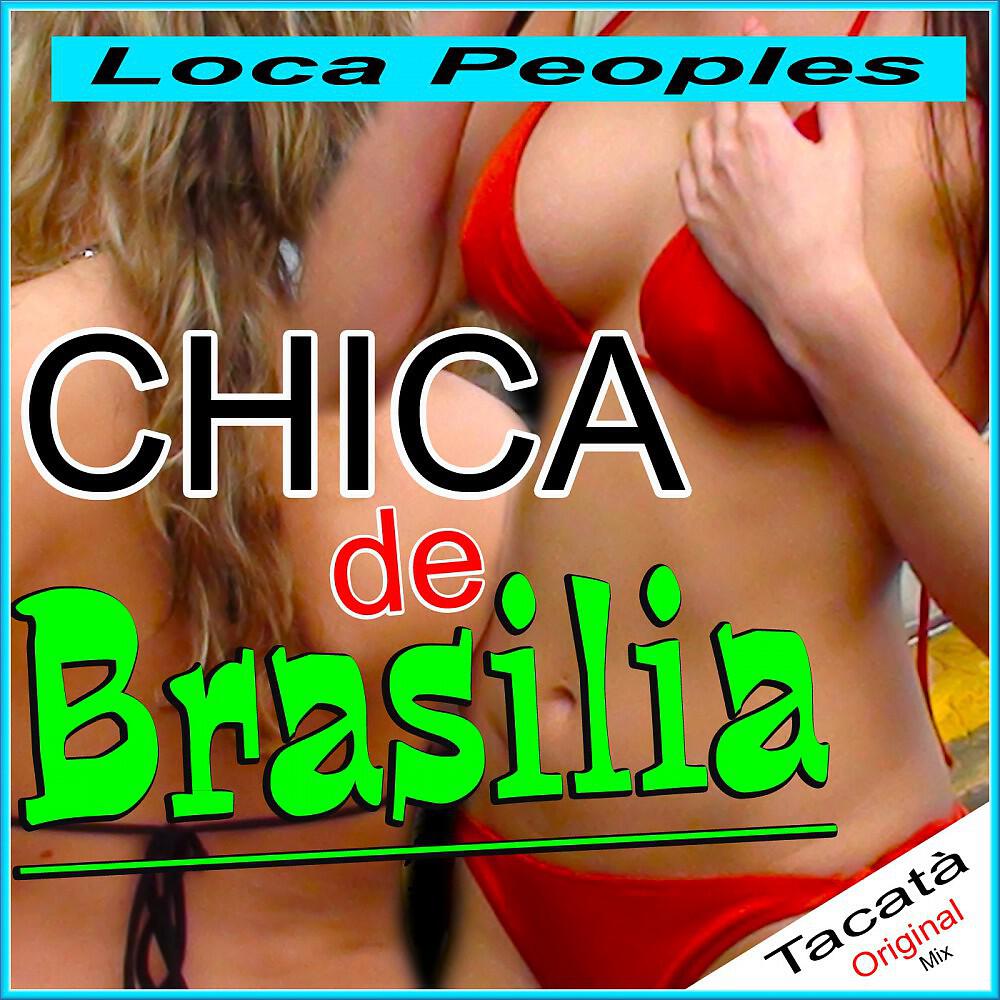 Релиз Chica de Brasilia (Tacatà Original Mix)