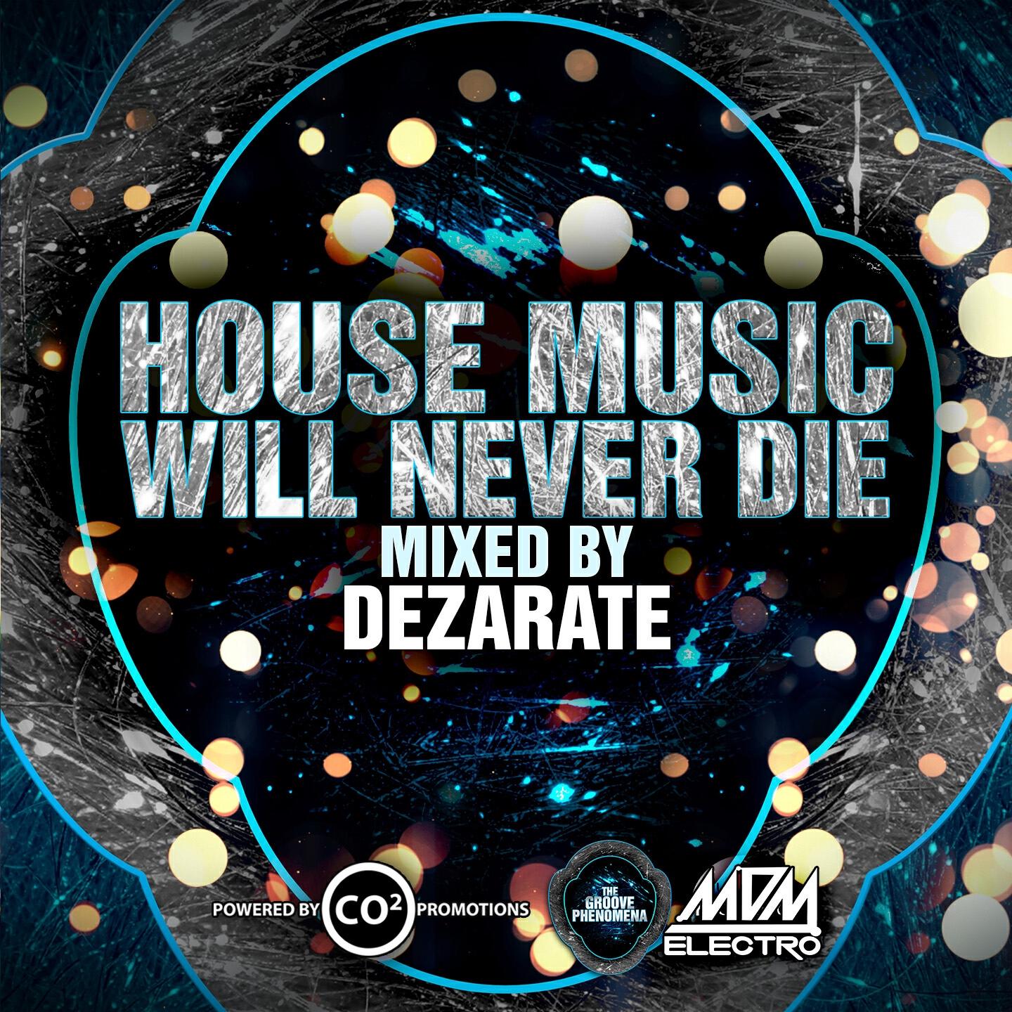 Релиз House Music Will Never Die, Vol. 1