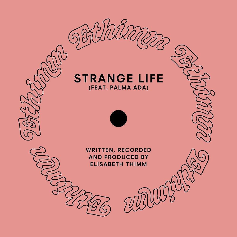 Релиз Strange Life