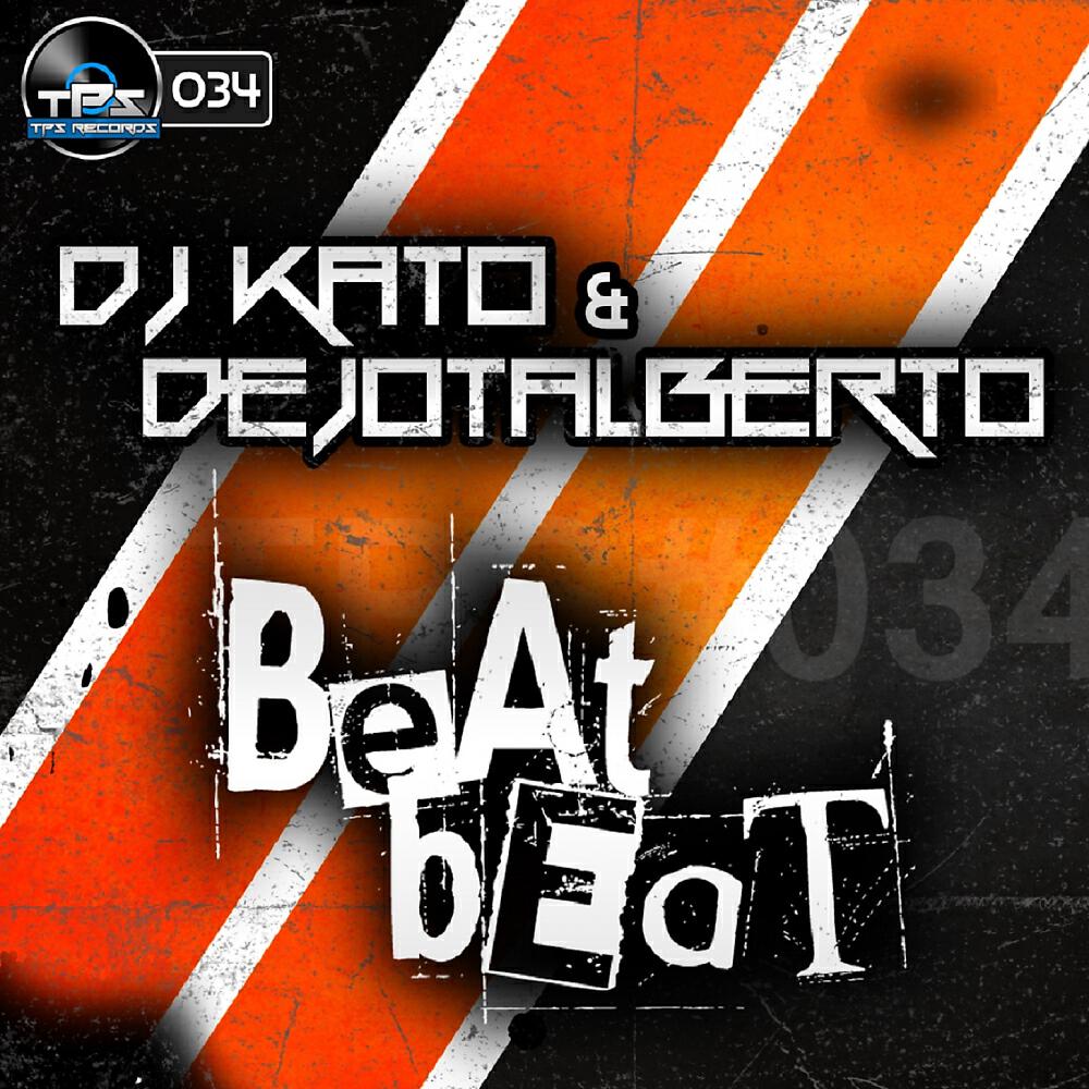 Релиз Beat Beat (Dj Kato & Dejotalberto Remix)