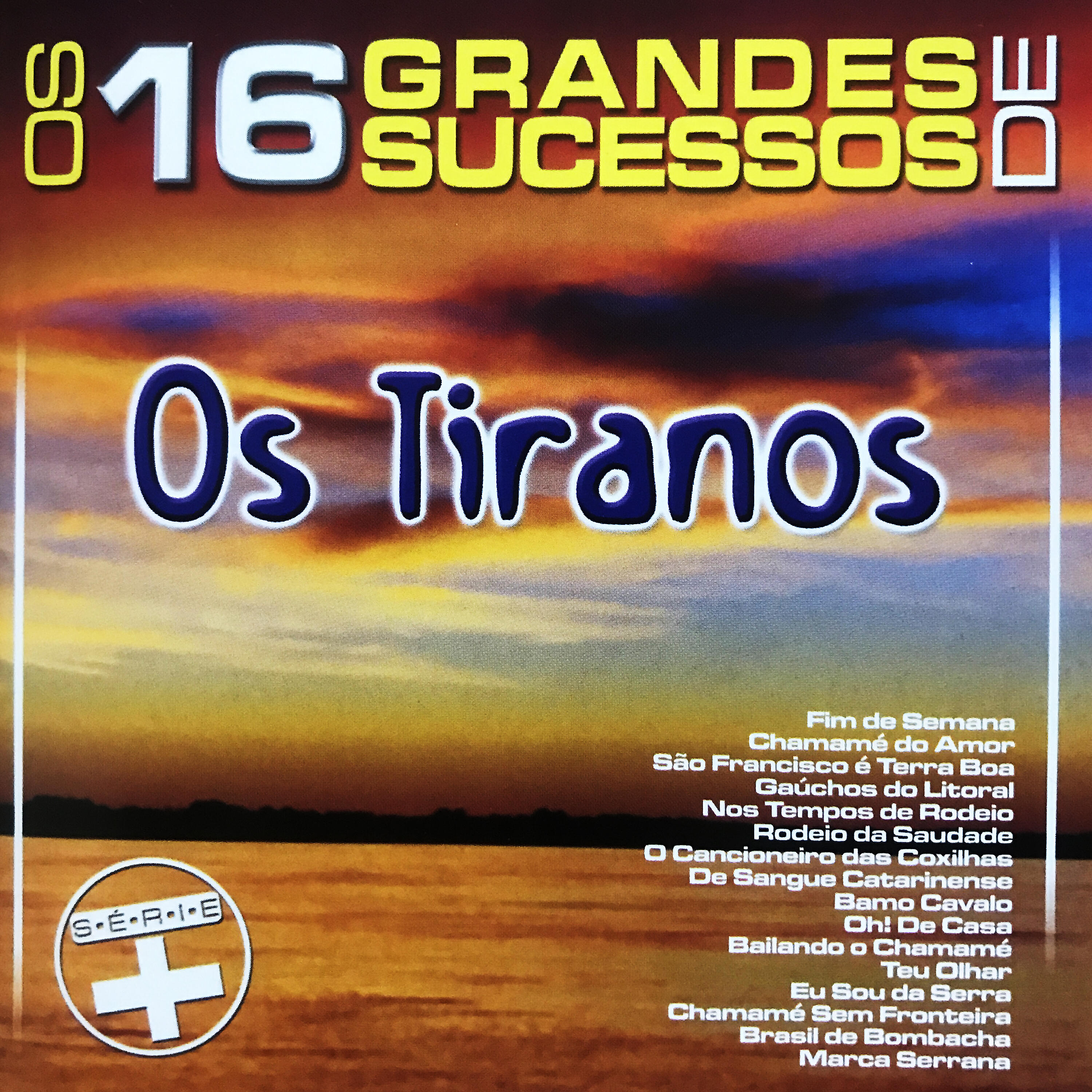 Релиз Os 16 Grandes Sucessos de os Tiranos - Série +