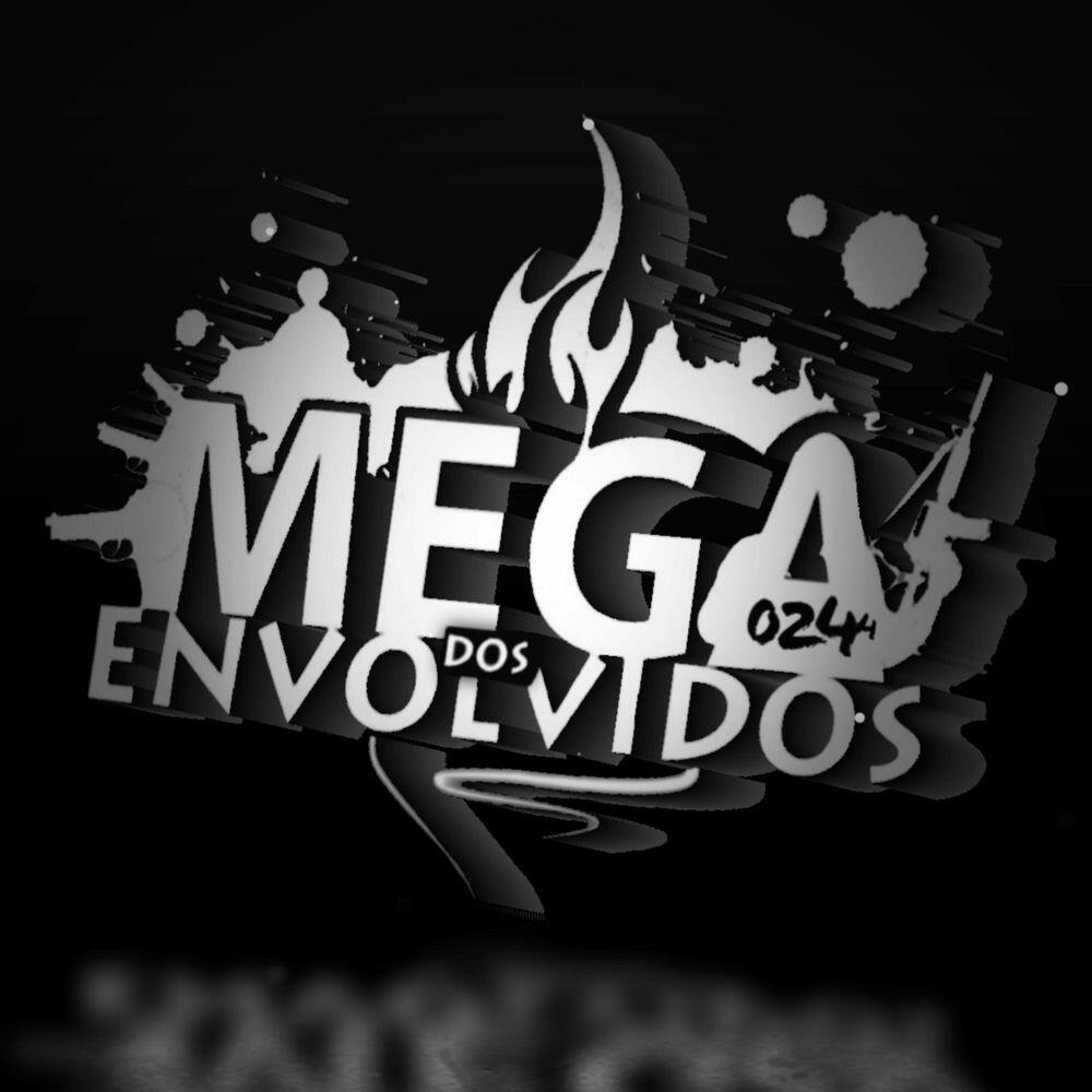 Релиз Mega dos Envolvidos 024 x A Tropa Vai Passar Com Um Fuzil Que Não Trepa