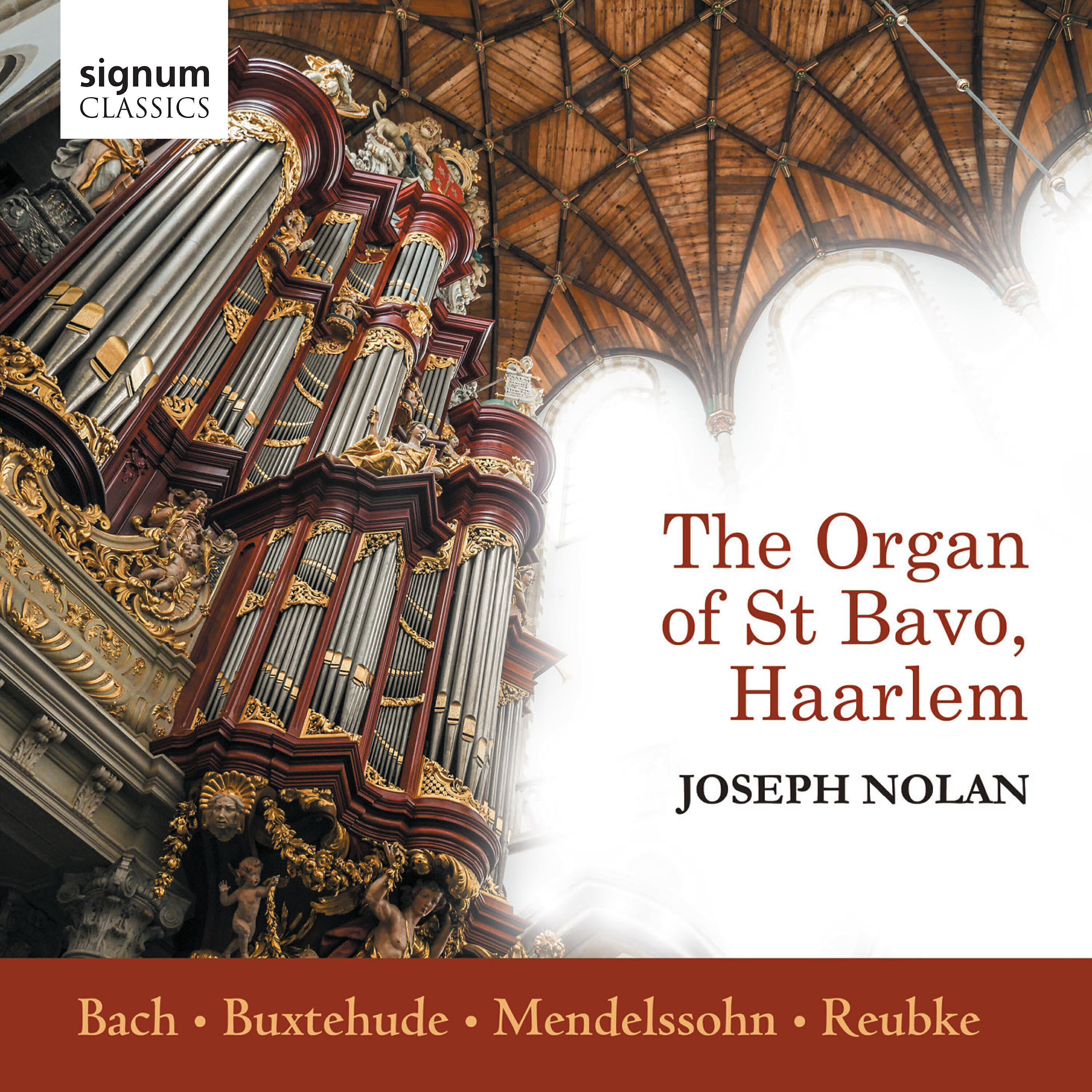 Релиз The Organ of St Bavo, Haarlem: Bach, Buxtehude, Mendelssohn, Reubke