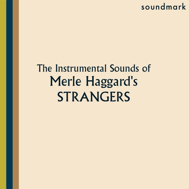 Релиз The Instrumental Sounds of Merle Haggard's Strangers