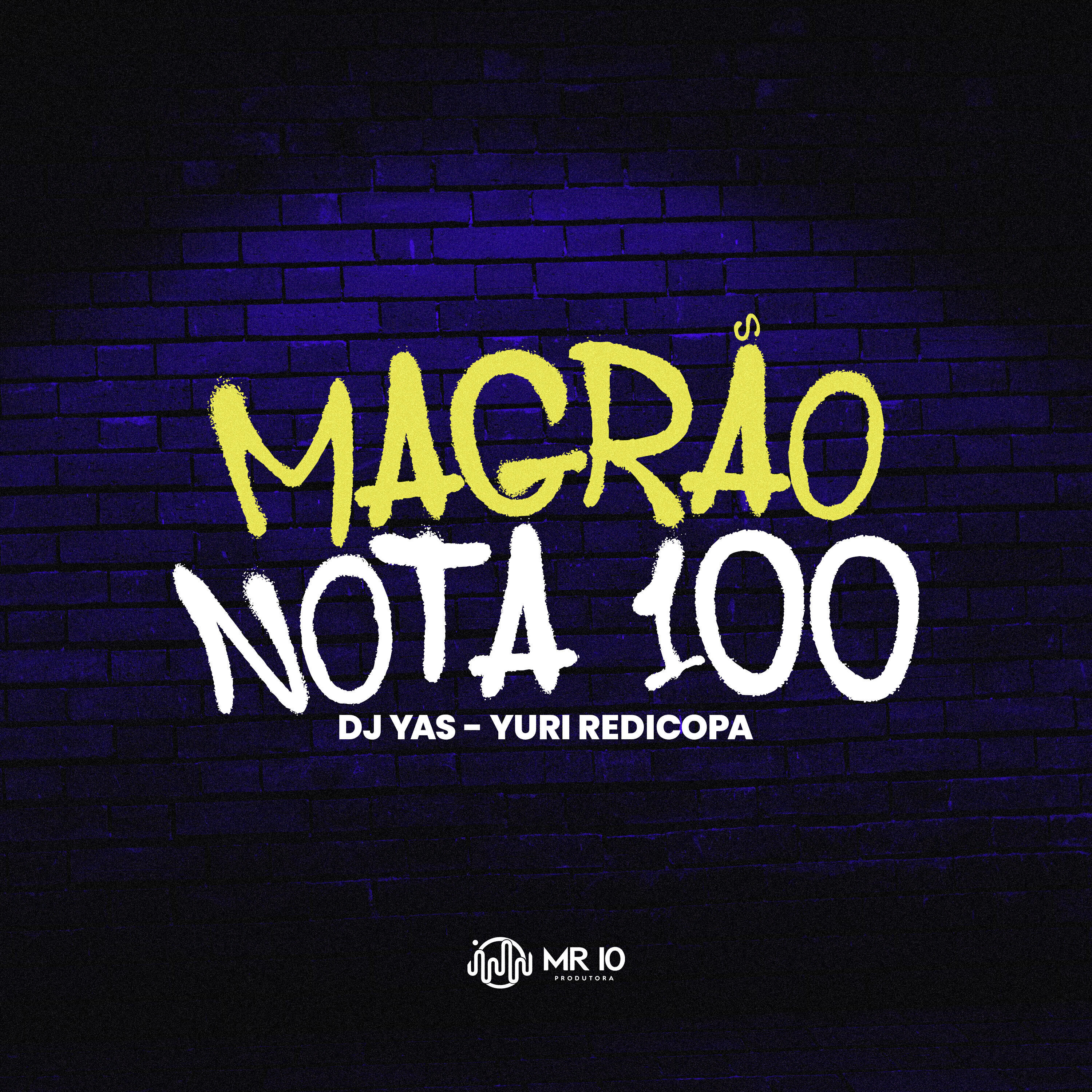 Скачать песню DJ Yas, Yuri Redicopa - Magrão Nota 100 бесплатно в MP3 для Android и iOS