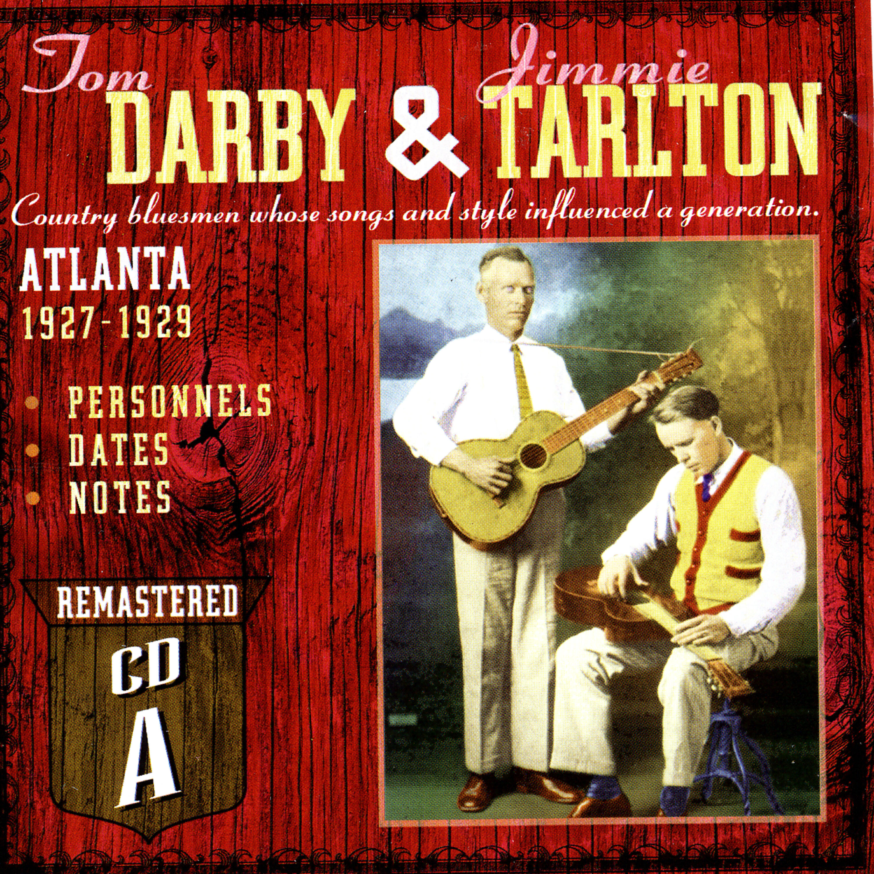 Релиз Tom Darby & Jimmie Tarlton: Atlanta 1927-1929 - Disc A