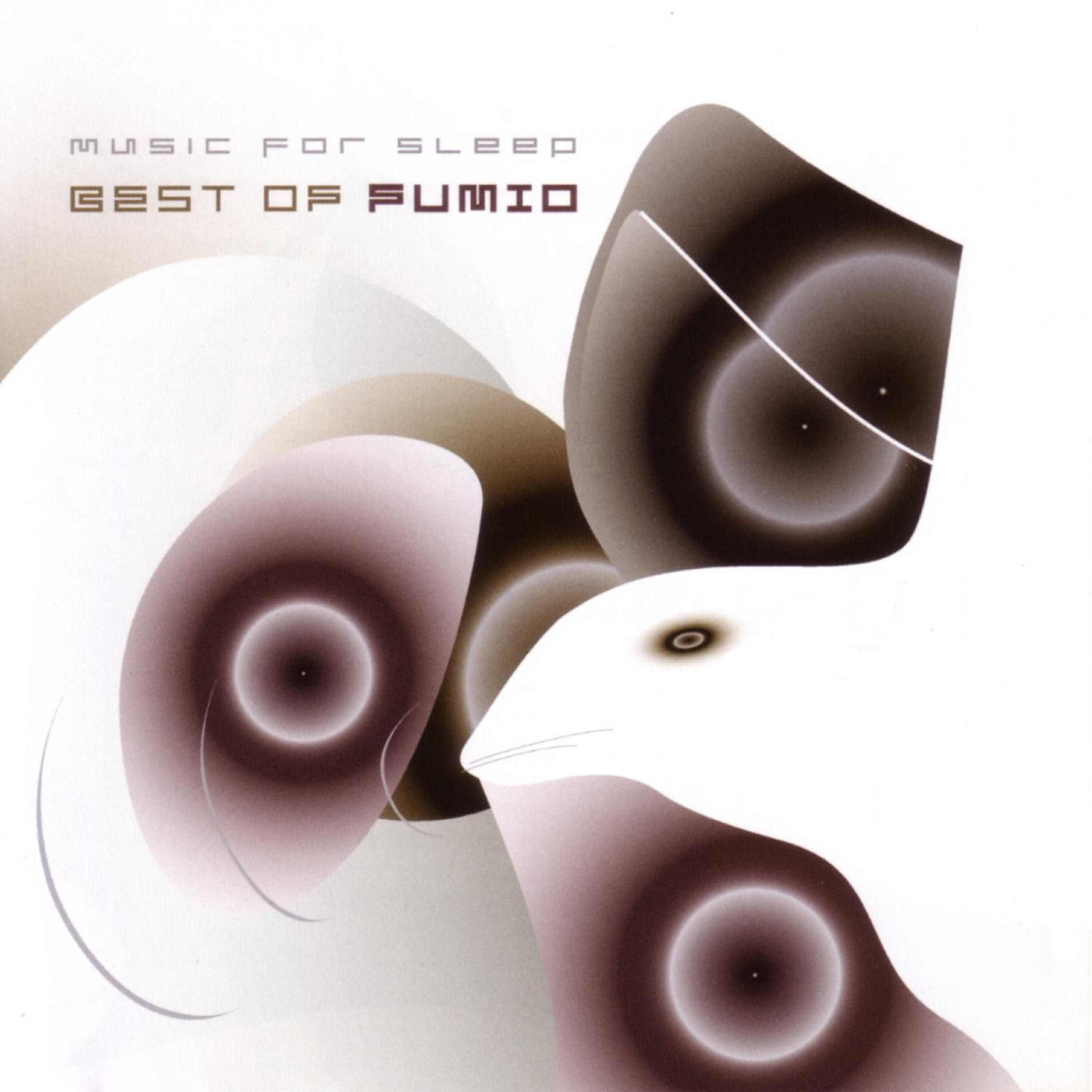Релиз Best of Fumio: Music for Sleep