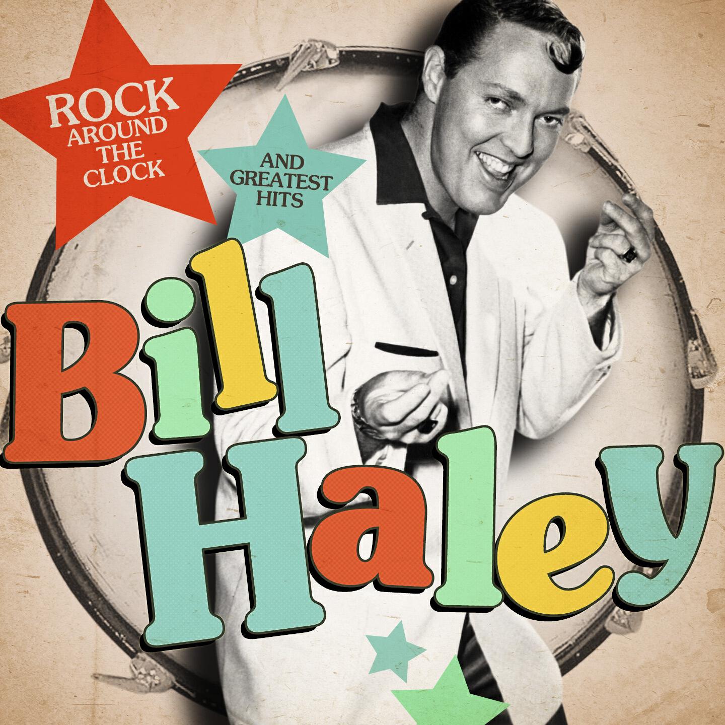 Релиз Bill Haley: Rock Around the Clock and Greatest Hits (Remastered)