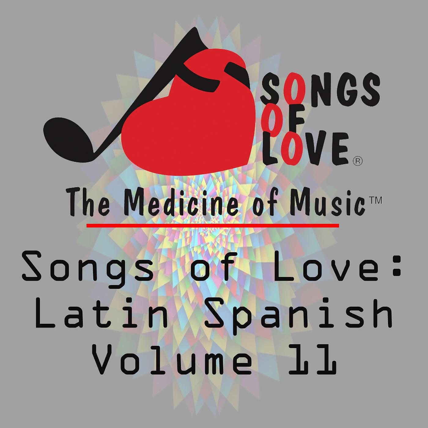 Релиз Songs of Love: Latin Spanish, Vol. 11