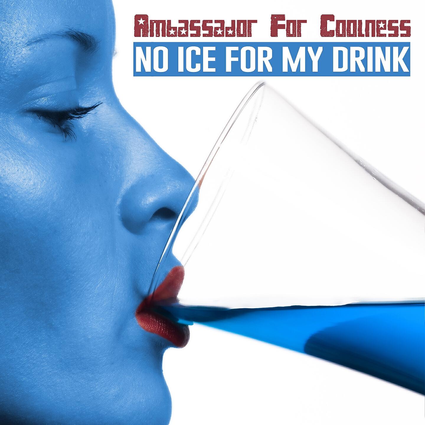 Релиз No Ice For My Drink