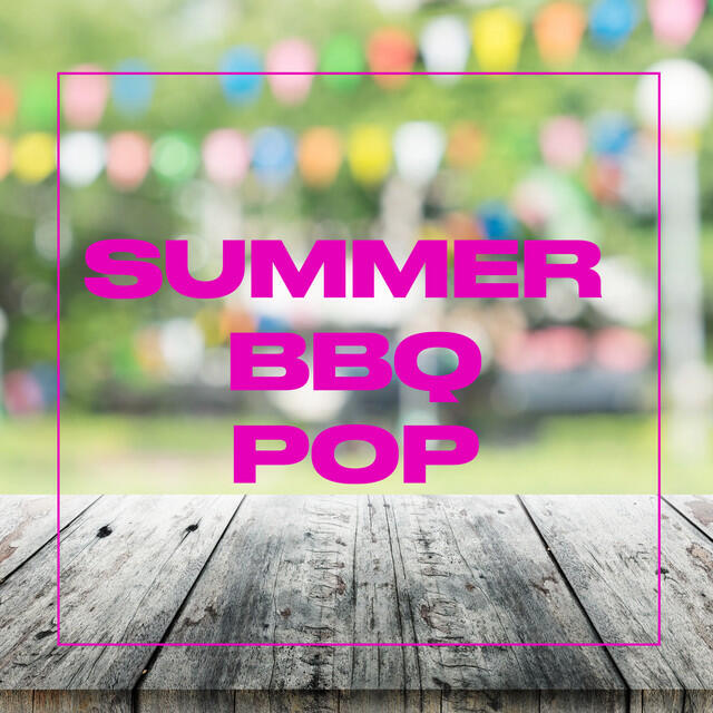 Релиз Summer BBQ: Pop