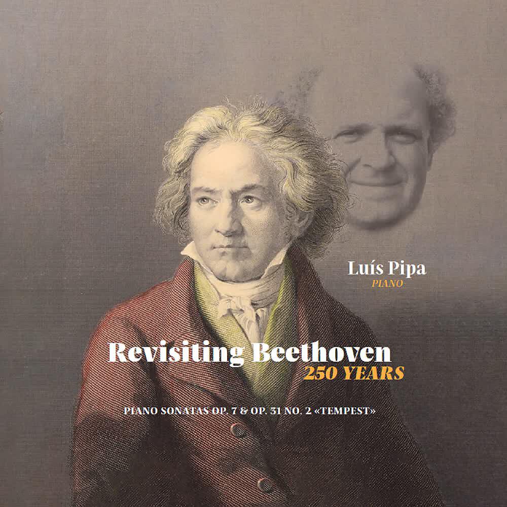 Релиз Revisiting Beethoven - 250 YEARS Piano Sonatas Op. 7 & Op. 31 No. 2 «Tempest»
