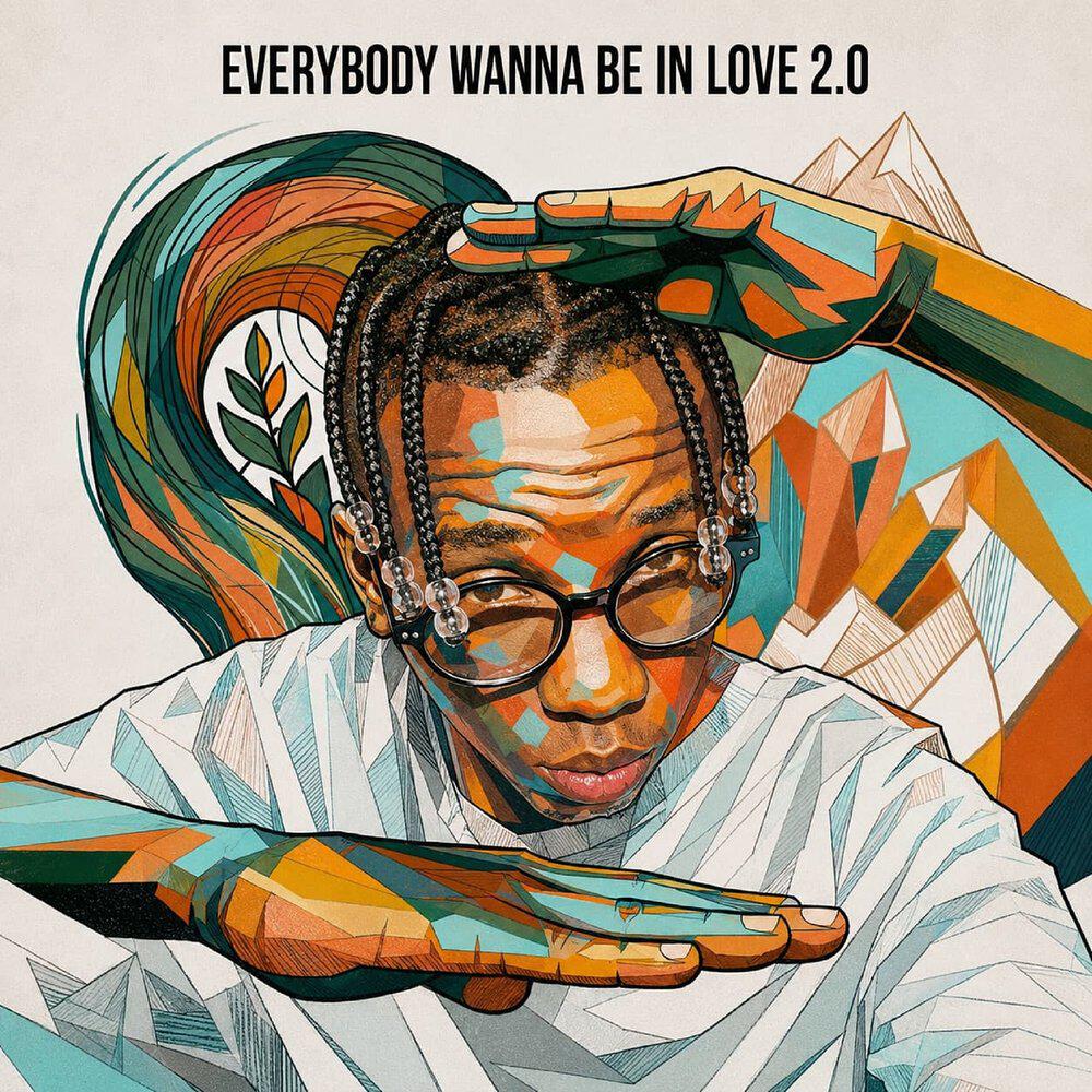 Релиз Everybody Wanna Be In Love 2.0