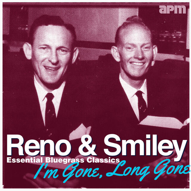 Релиз I'm Gone, Long Gone - Essential Bluegrass Classics