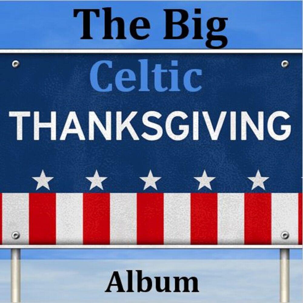 Релиз The Big Celtic Thanksgiving Album