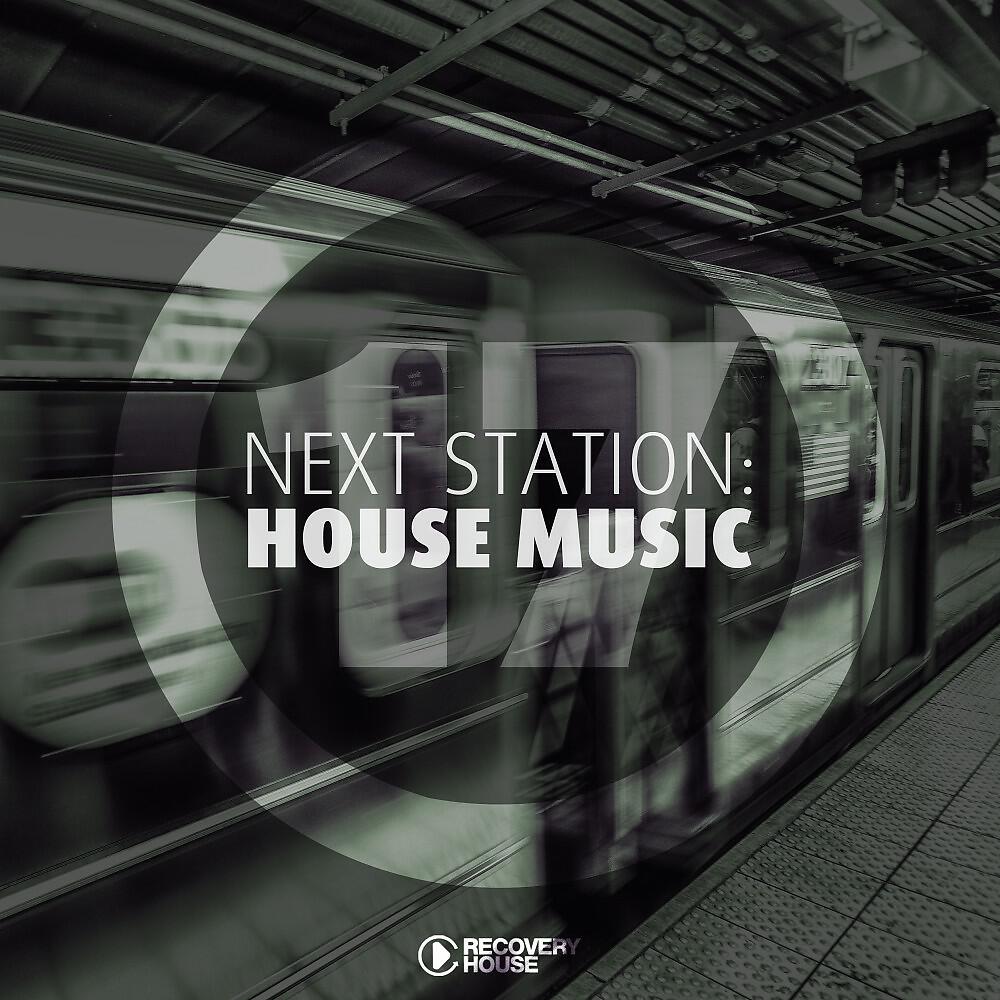 Релиз Next Station: House Music, Vol. 17