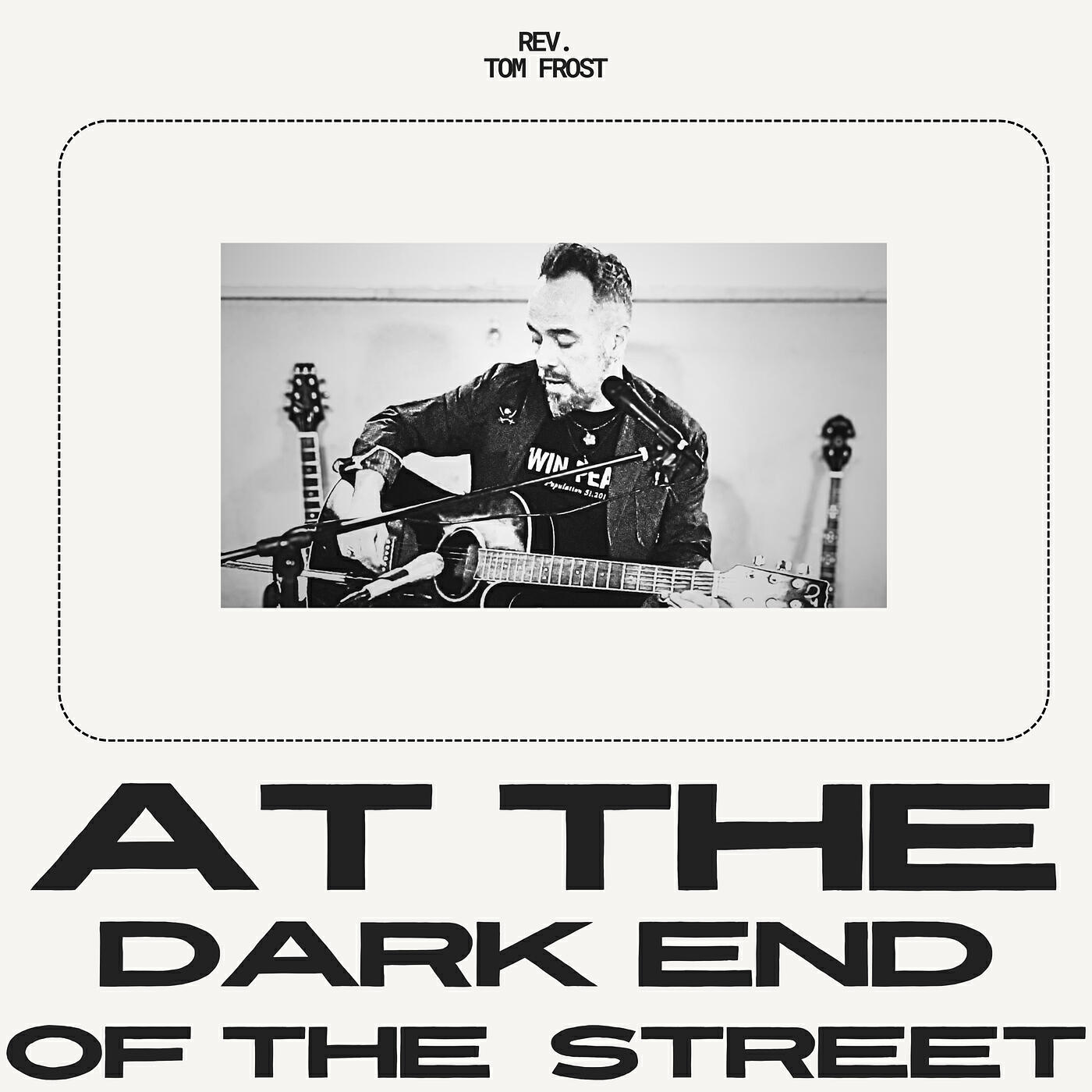Релиз At the Dark End of the Street