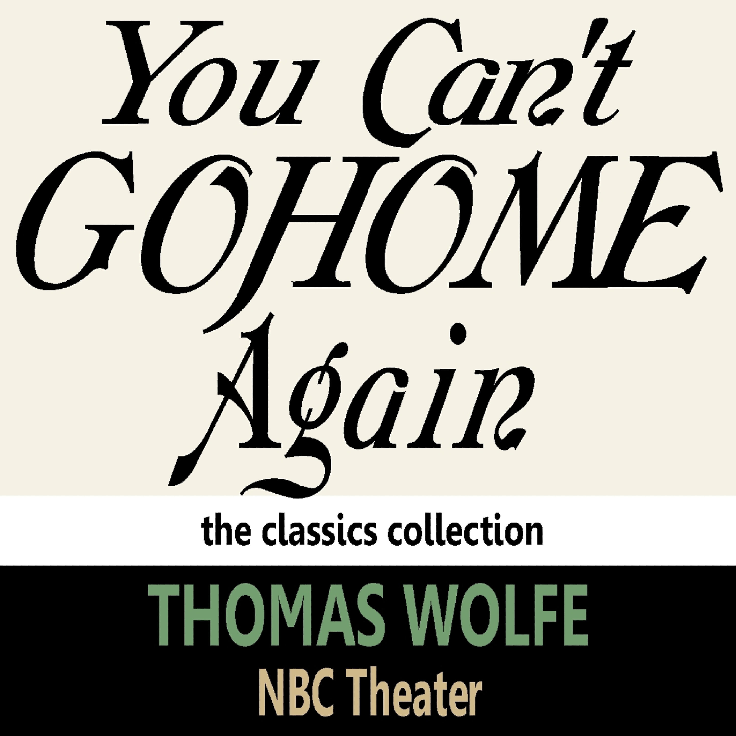 Релиз You Can't Go Home Again by Thomas Wolfe