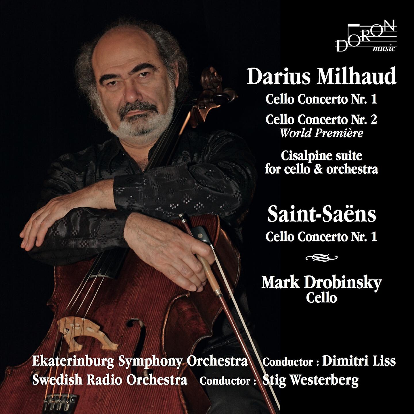 Релиз Darius Milhaud & Camille Saint-Saëns: Cello Concertos & Suite Cisalpine
