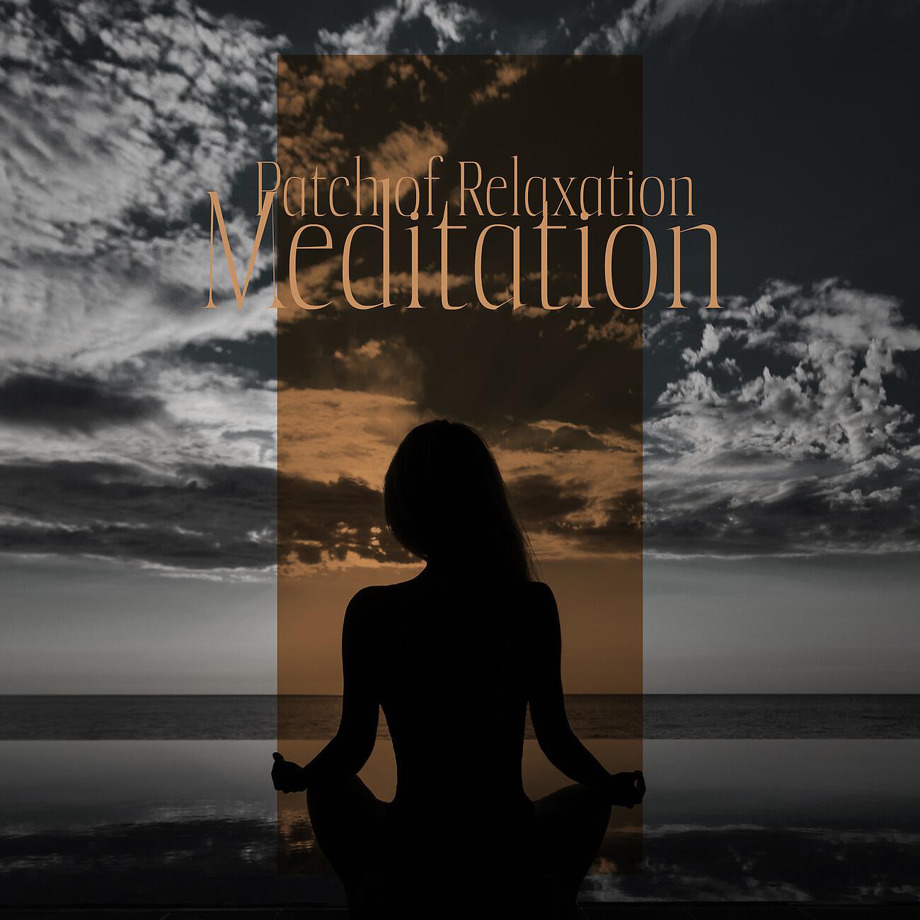 Релиз Patch of Relaxation Meditation