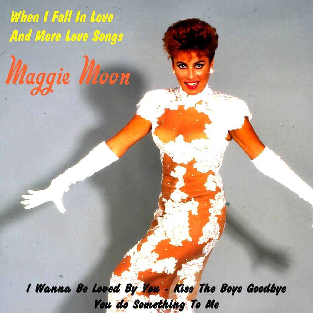 Релиз When I Fall in Love and More Love Songs from Maggie Moone