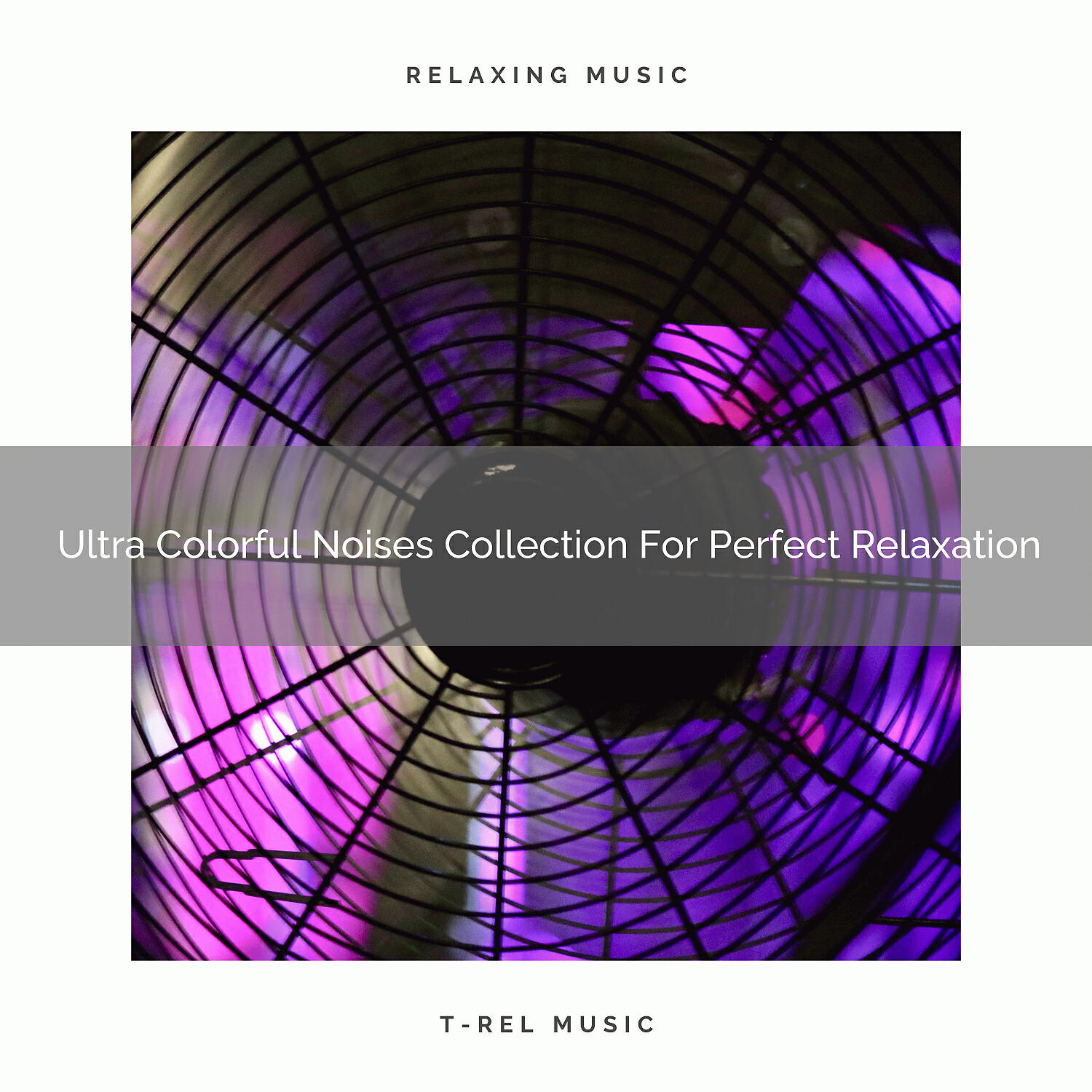 Релиз Ultra Colorful Noises Collection For Perfect Relaxation
