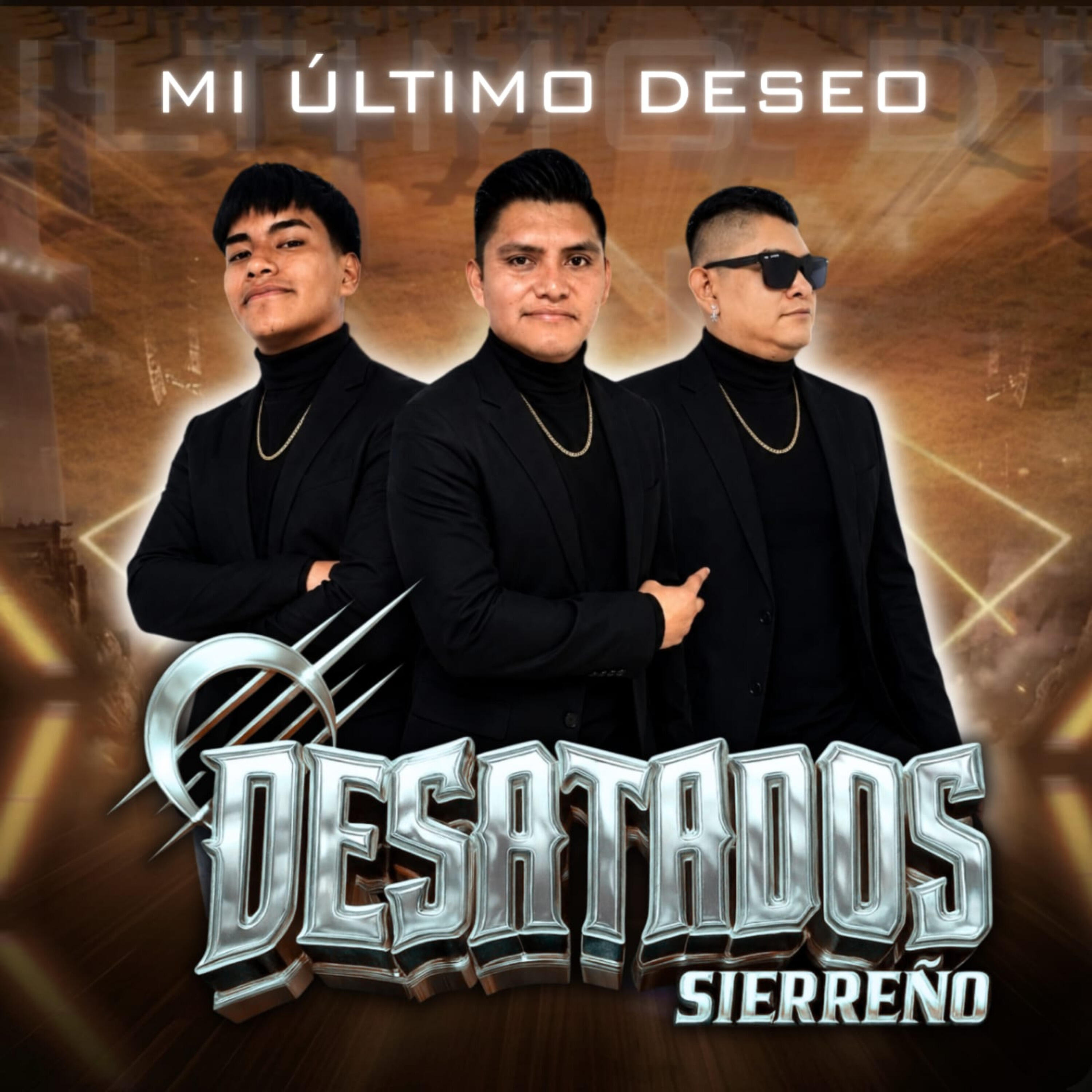 Desatados Sierreño