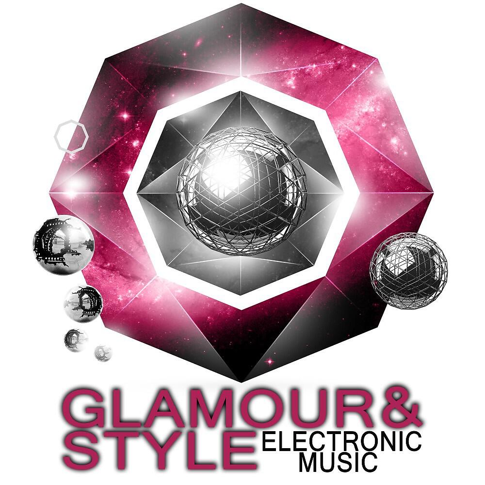 Релиз Glamour & Style: Electronic Music