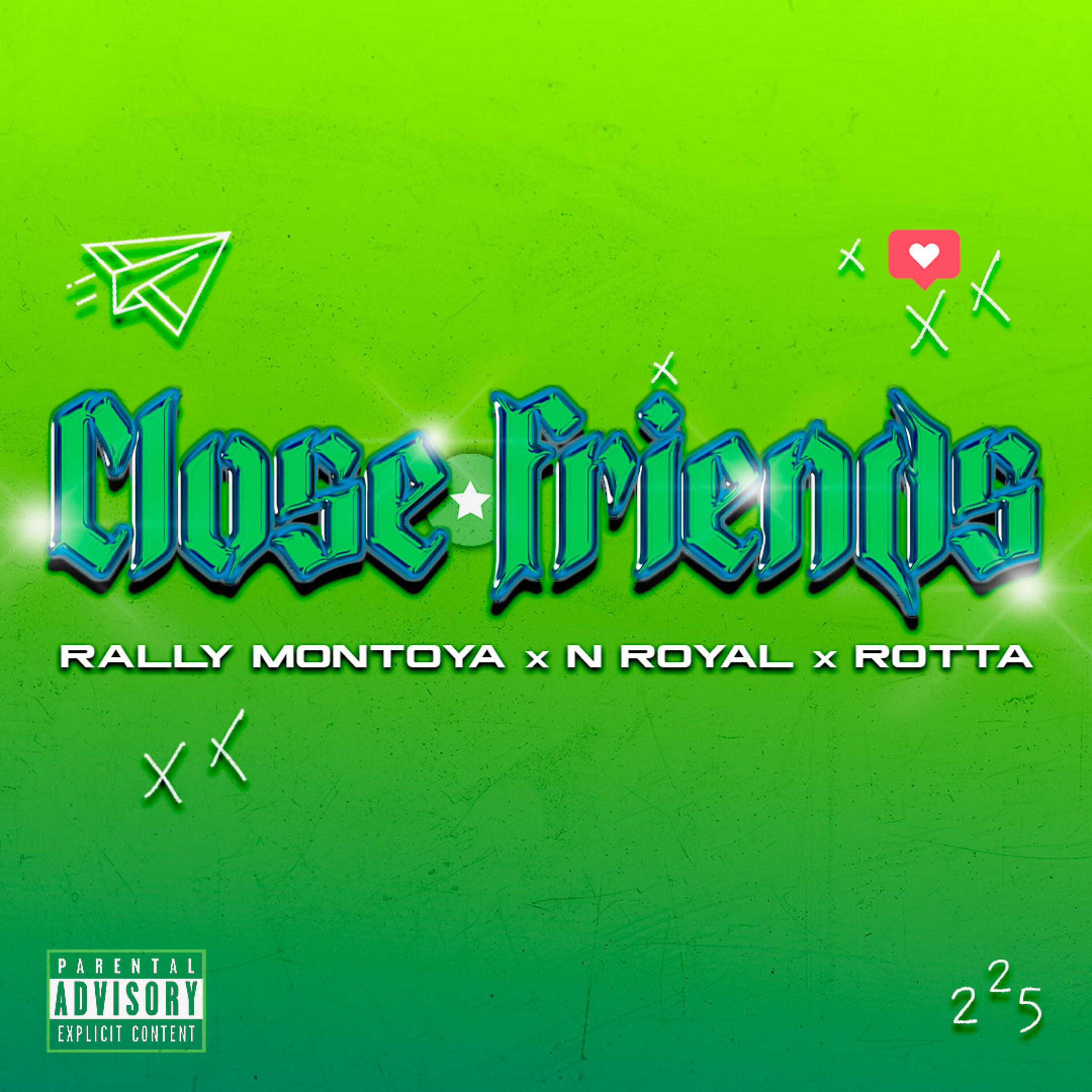 Скачать песню Rally Montoya, Rotta, N Royal - Close Friends бесплатно в MP3 для Android и iOS