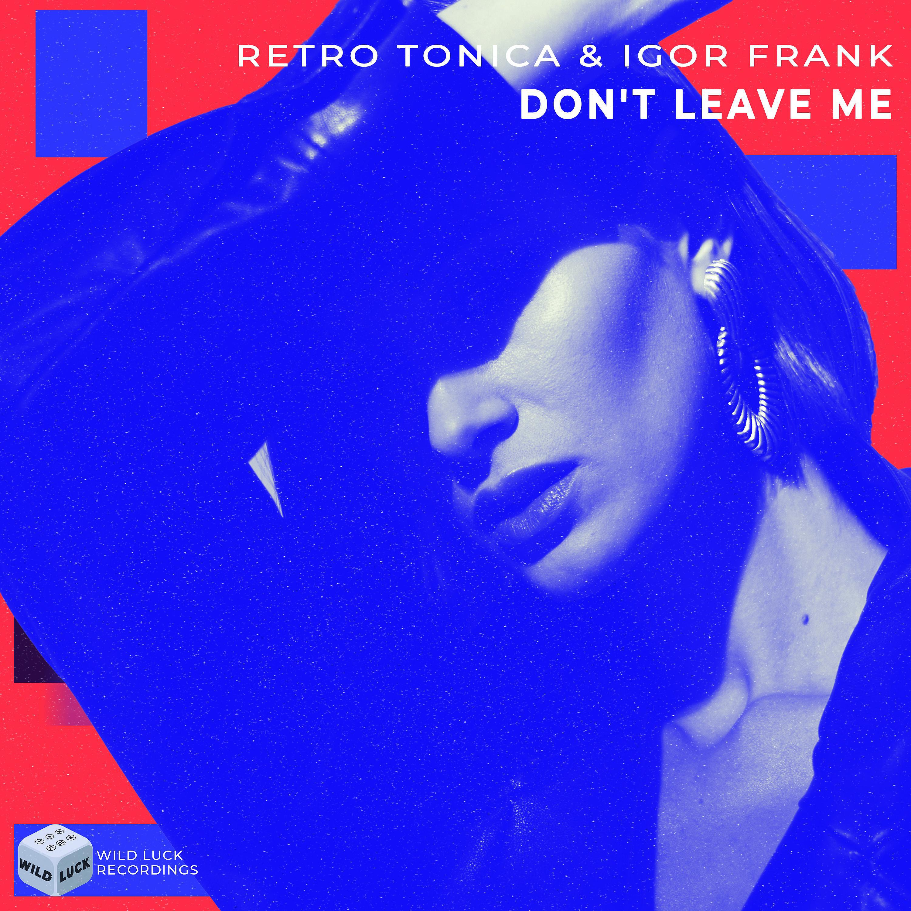 Релиз Don't Leave Me