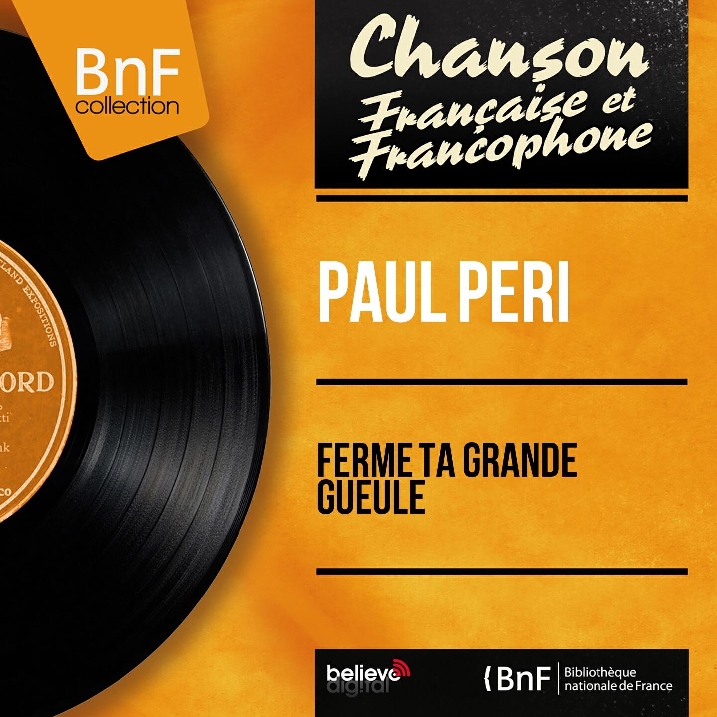Релиз Ferme ta grande gueule (Mono Version)