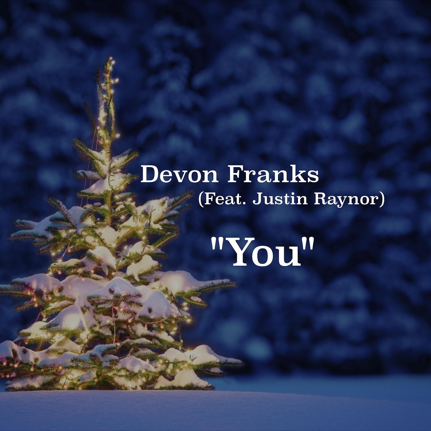 Релиз You (feat. Justin Raynor)
