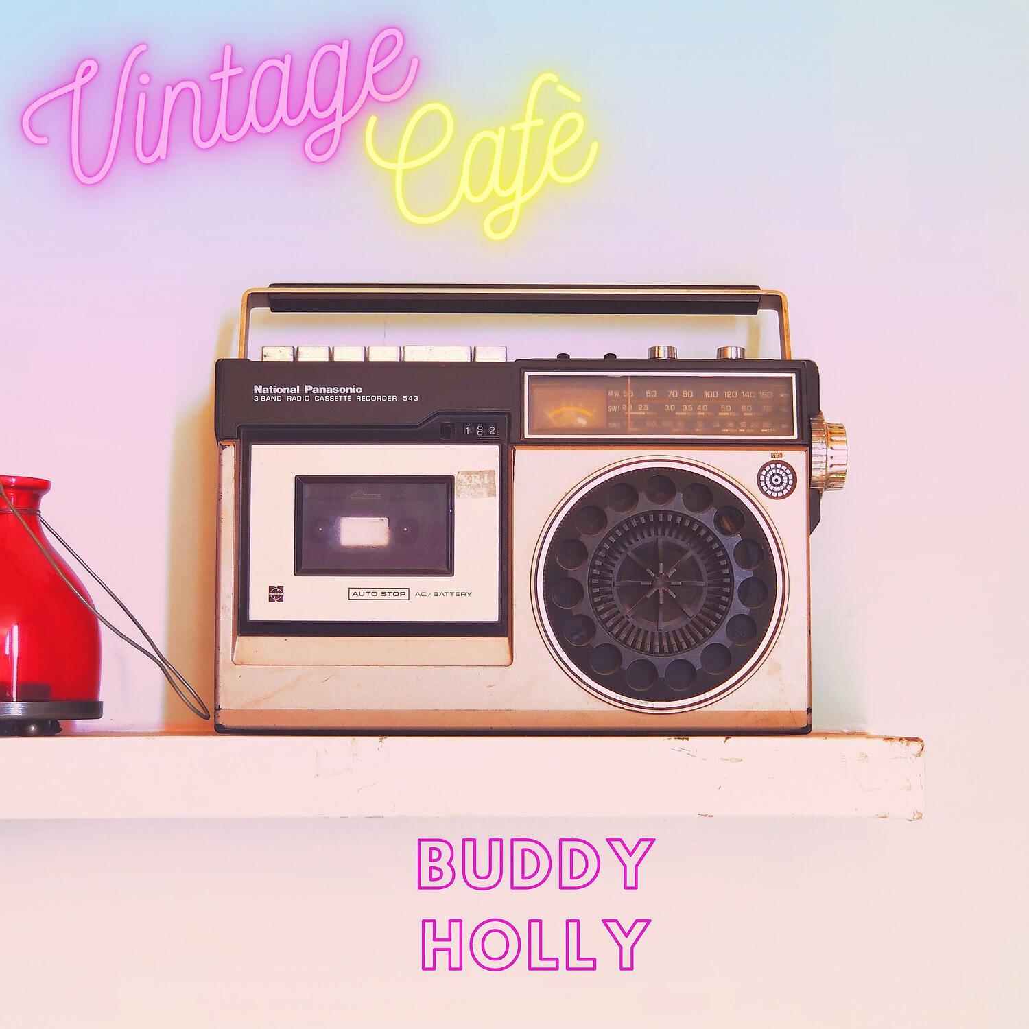 Релиз Buddy Holly - Vintage Cafè
