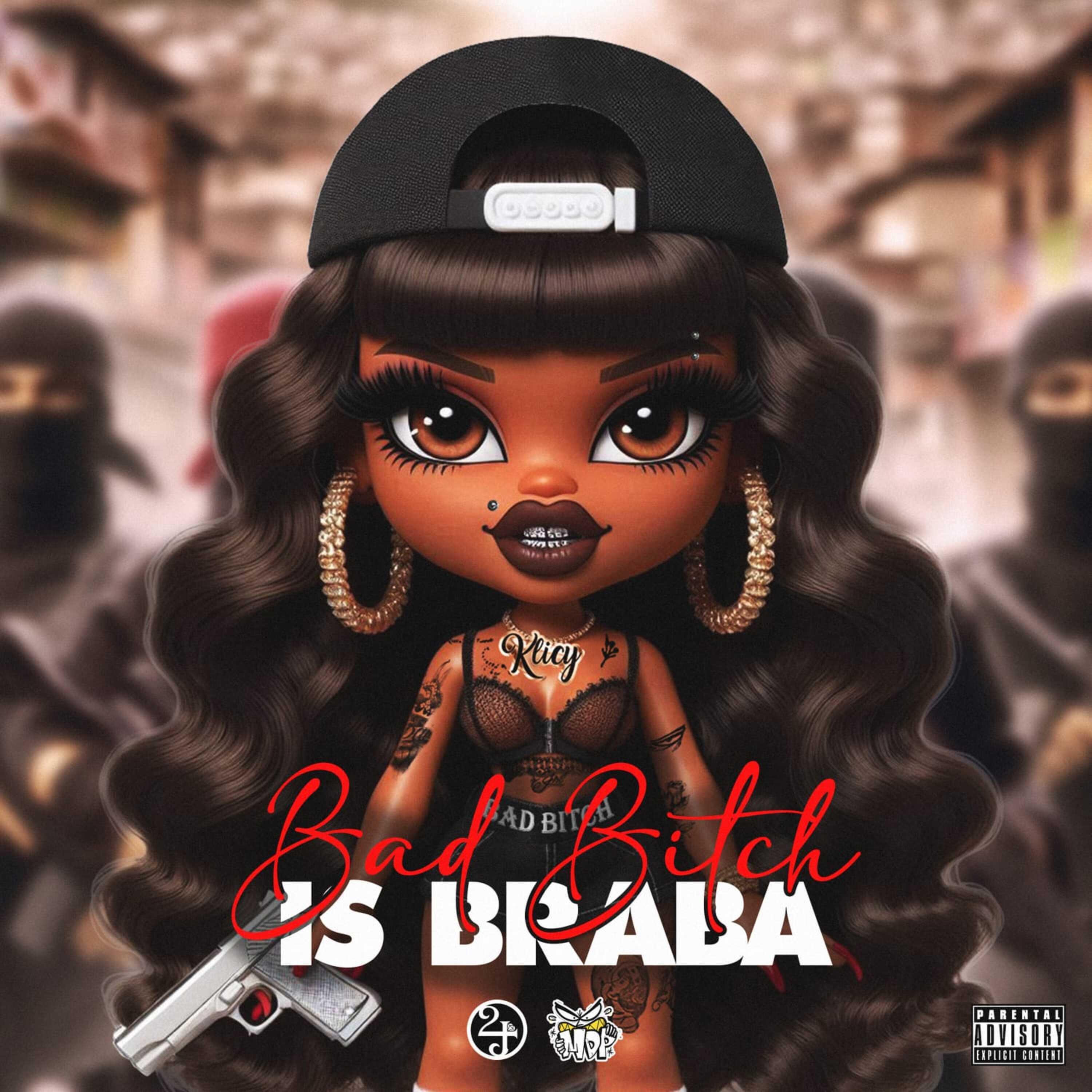 Релиз Bad Bitch Is Braba