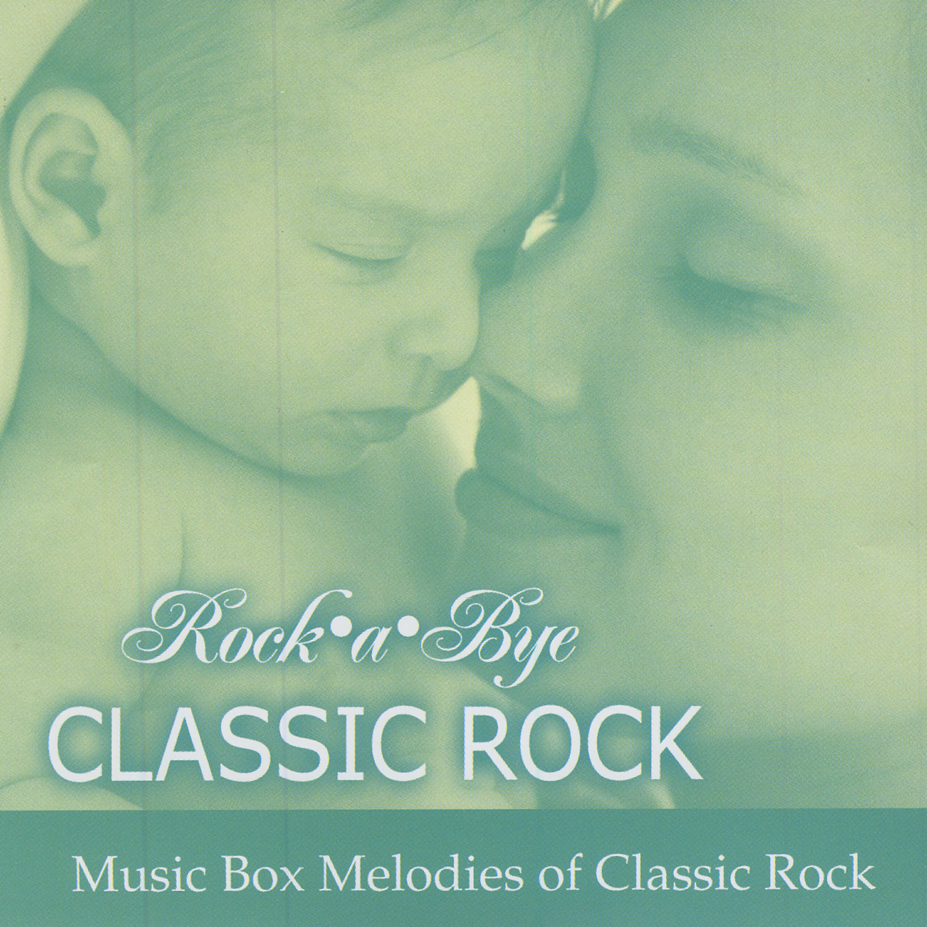 Постер альбома Rock A Bye Classic Rock