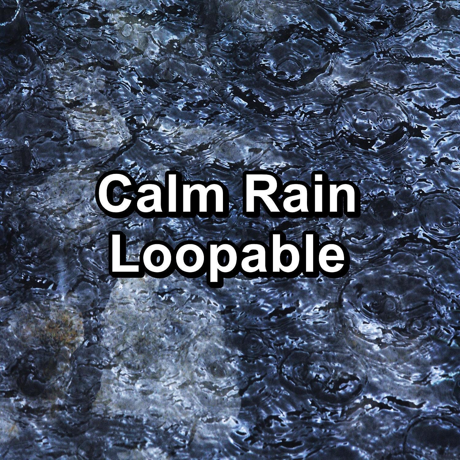Релиз Calm Rain Loopable
