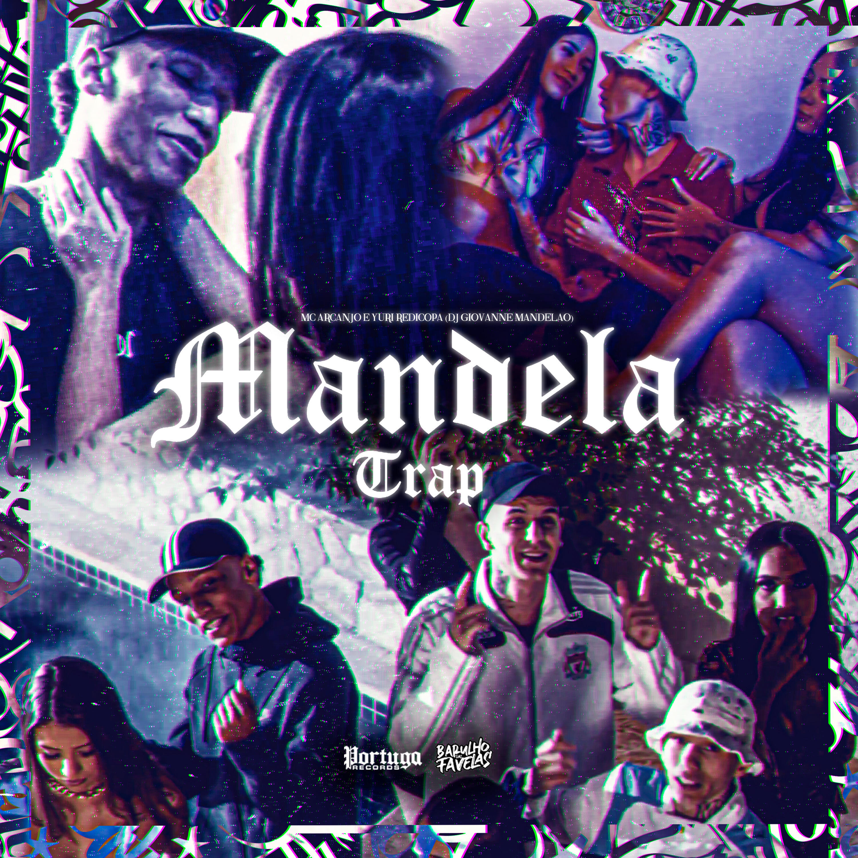Скачать песню MC ARCANJO, DJ Giovanne Mandelão, Yuri Redicopa - Mandela Trap бесплатно в MP3 для Android и iOS